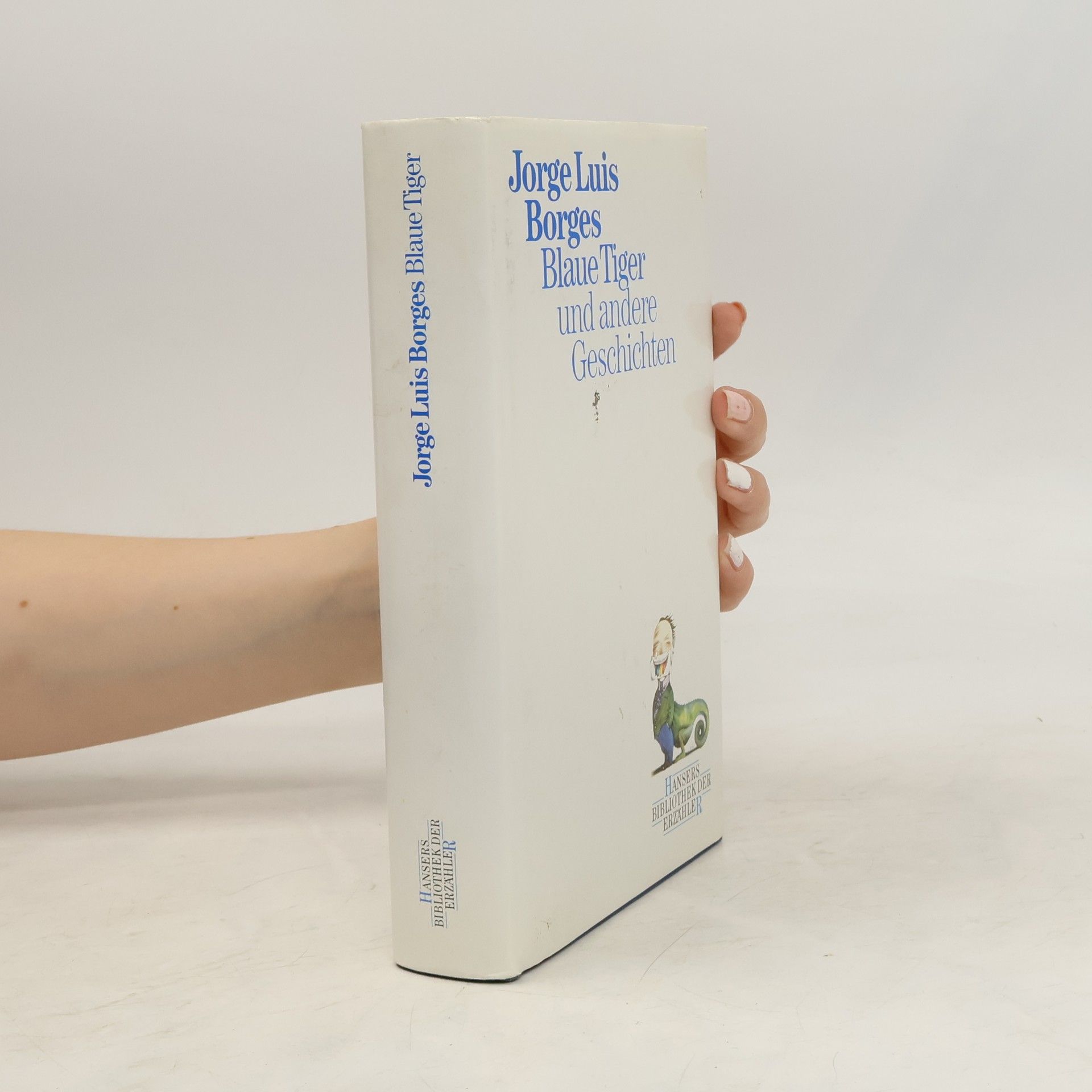 Jorge Luis Borges Blaue Tiger und andere Geschichten
