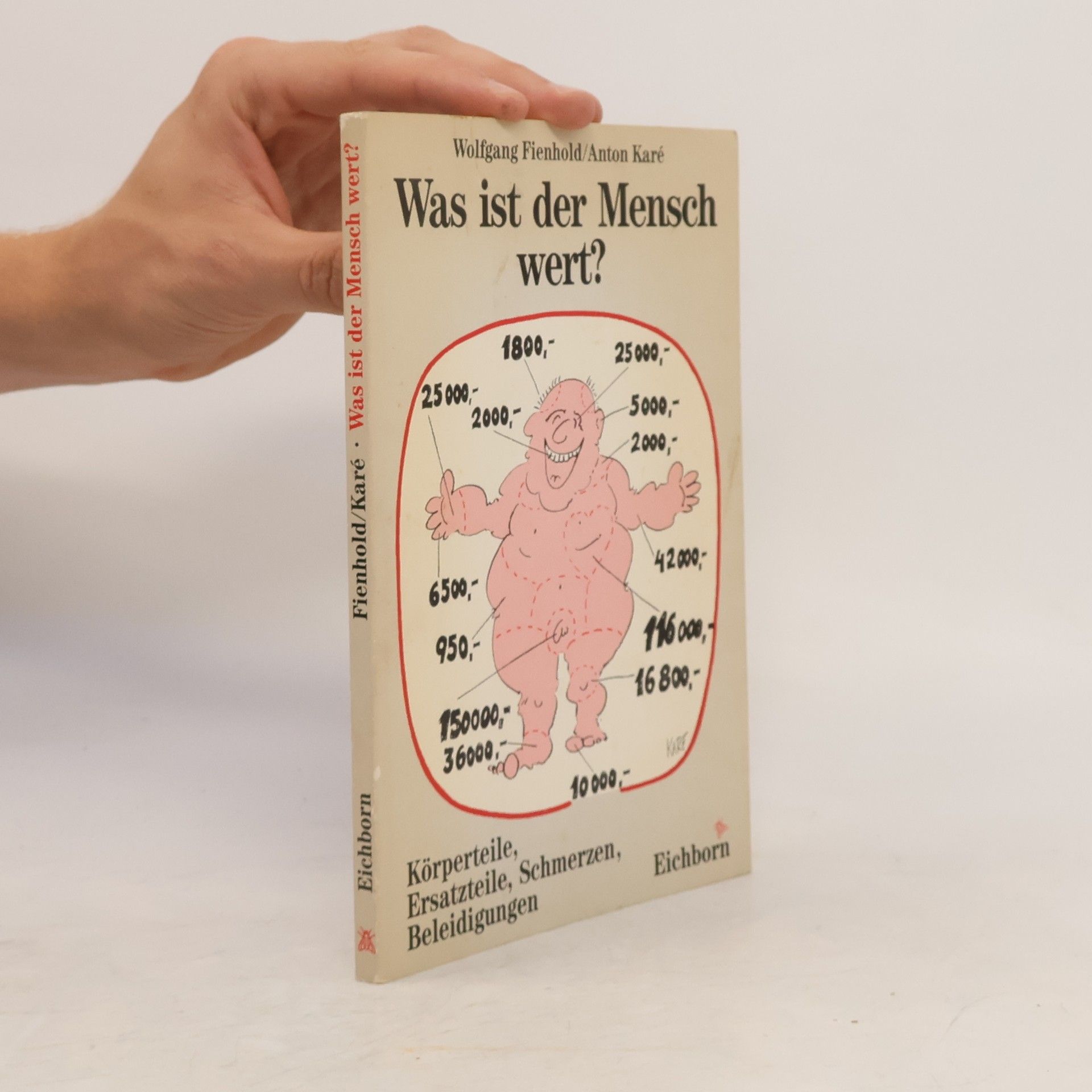 Wolfgang Fienhold Was ist der Mensch wert?