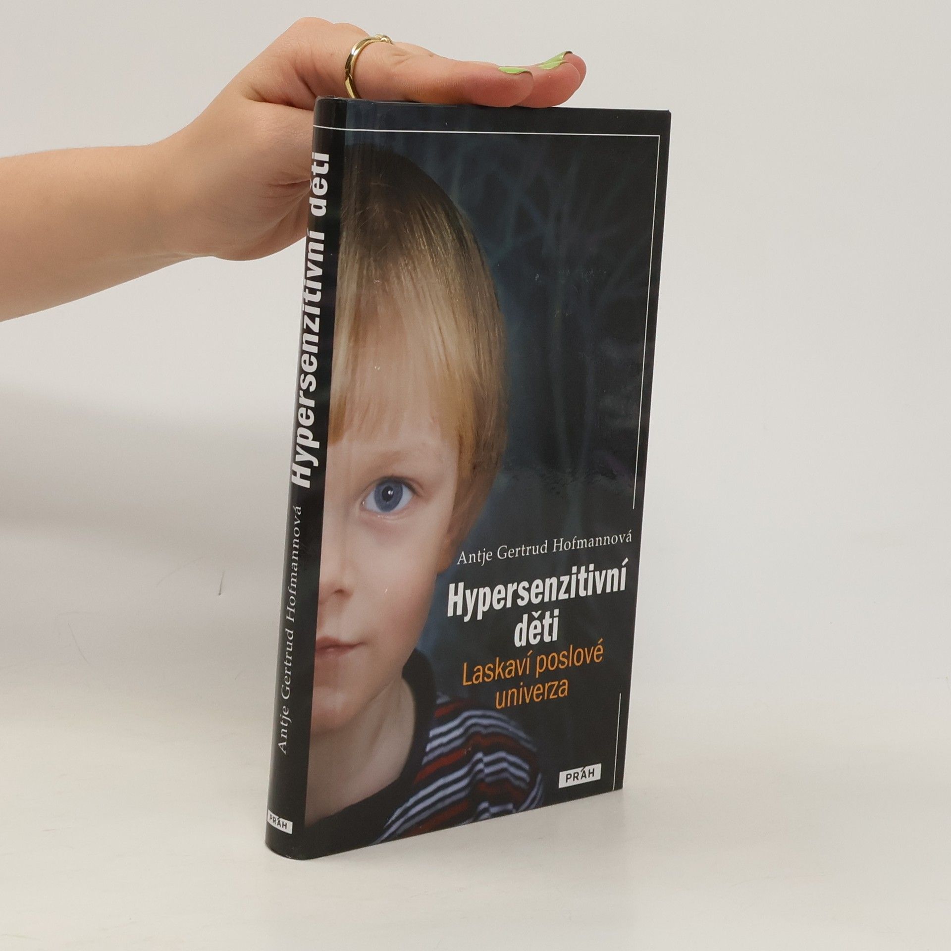 Antje Gertrud Hofmann Hypersenzitivní děti - laskaví poslové univerza