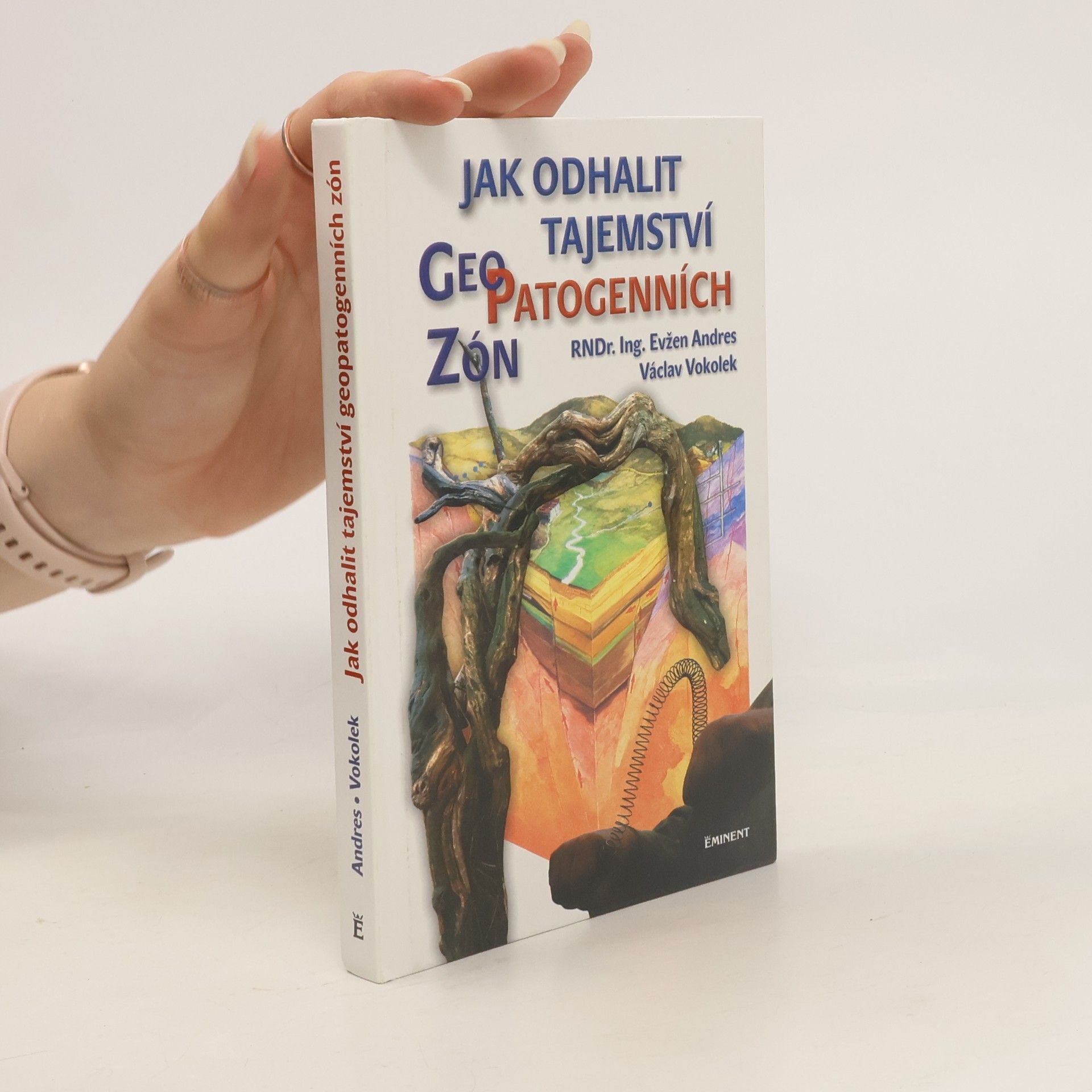 Evžen Andres Jak odhalit tajemství geopatogenních zón