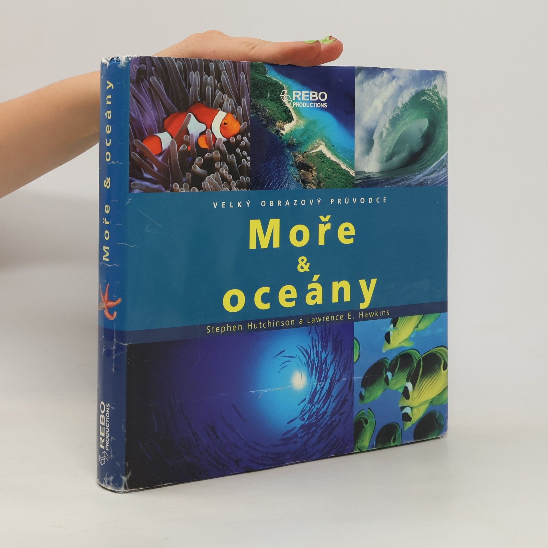 S. Hutchinson Moře & oceány. Velký obrazový průvodce