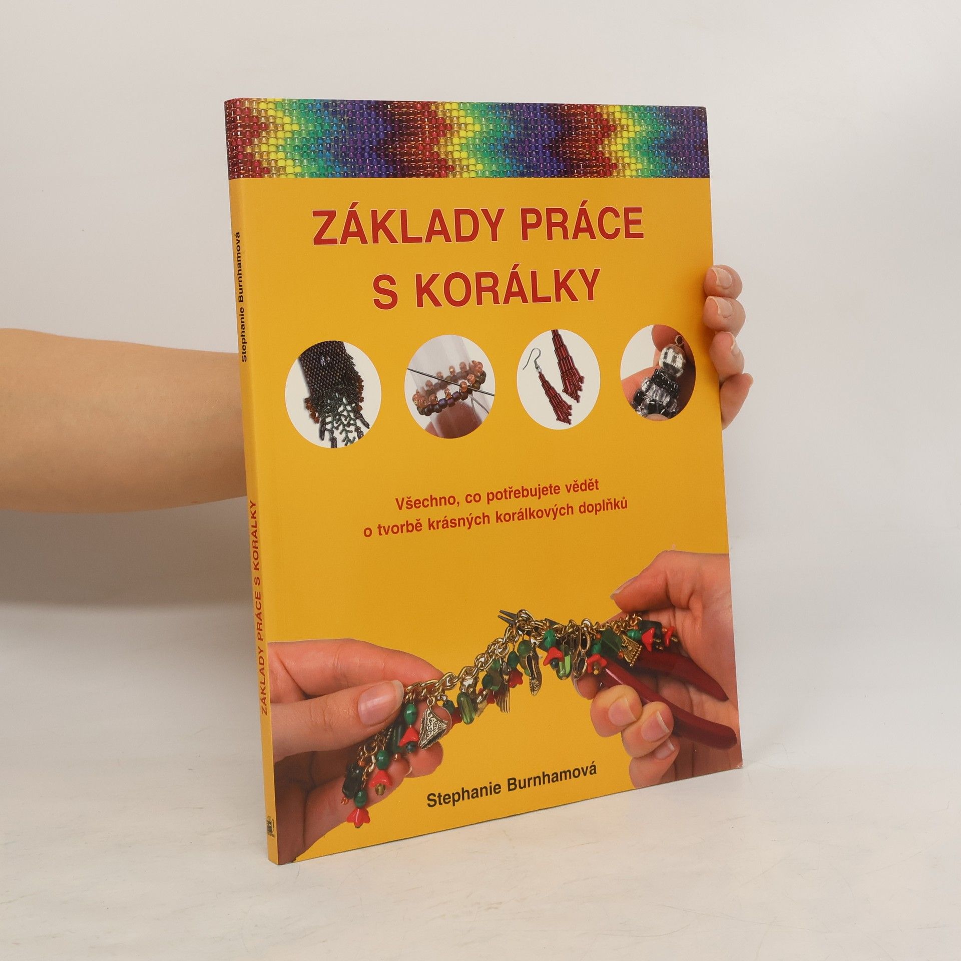 Stephanie Burnham Základy práce s korálky