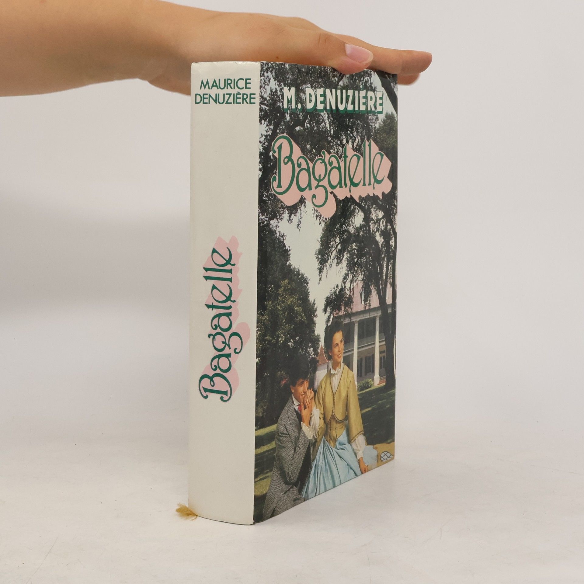 Maurice Denuzière Bagatelle - Louisiane Tome 3