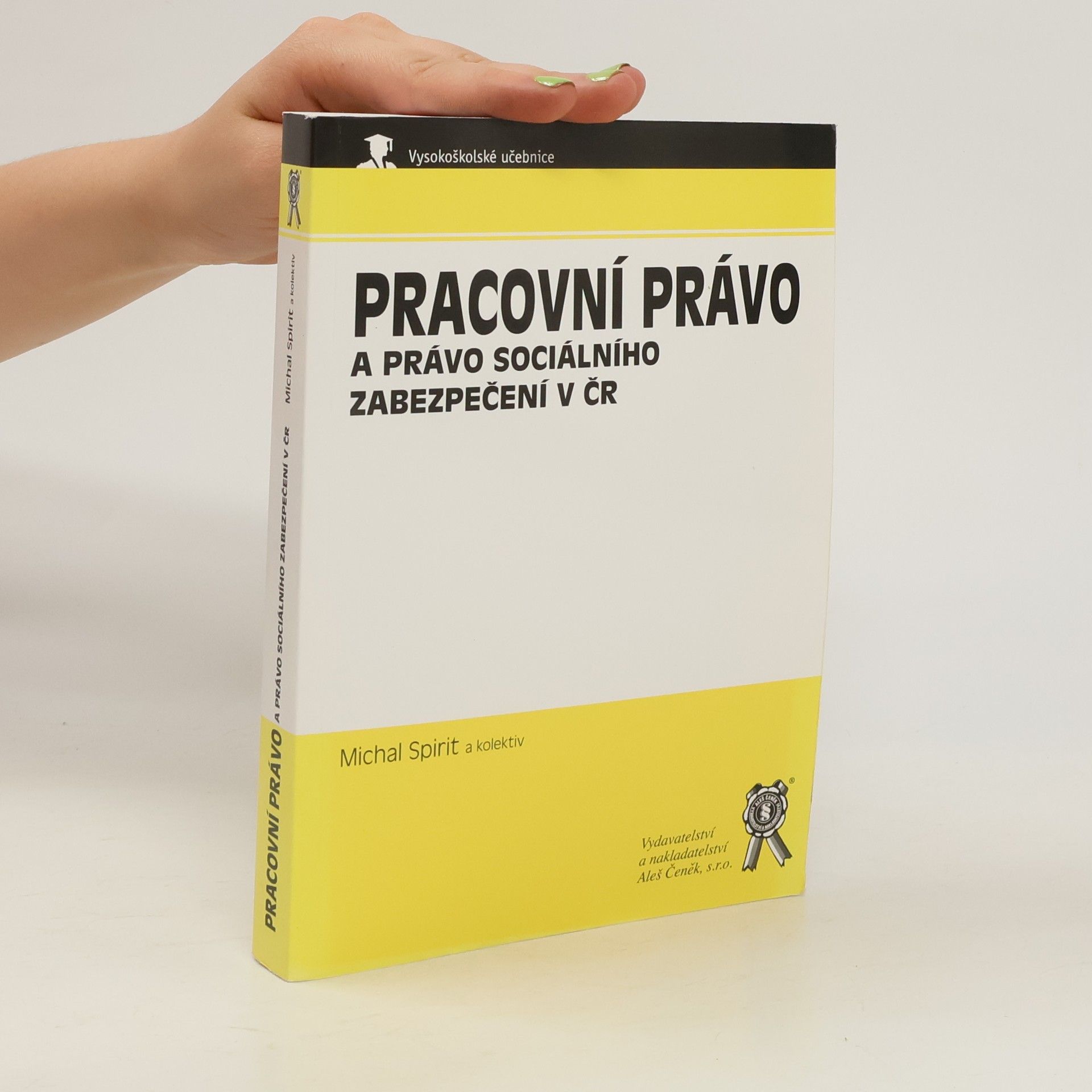Michal Spirit Pracovní právo a právo sociálního zabezpečení v ČR