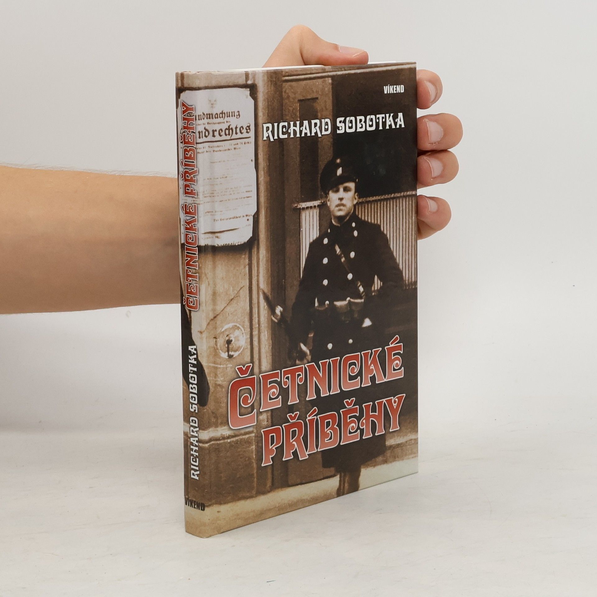 Richard Sobotka Četnické příběhy: Veselé i smutné příběhy venkovského četníka