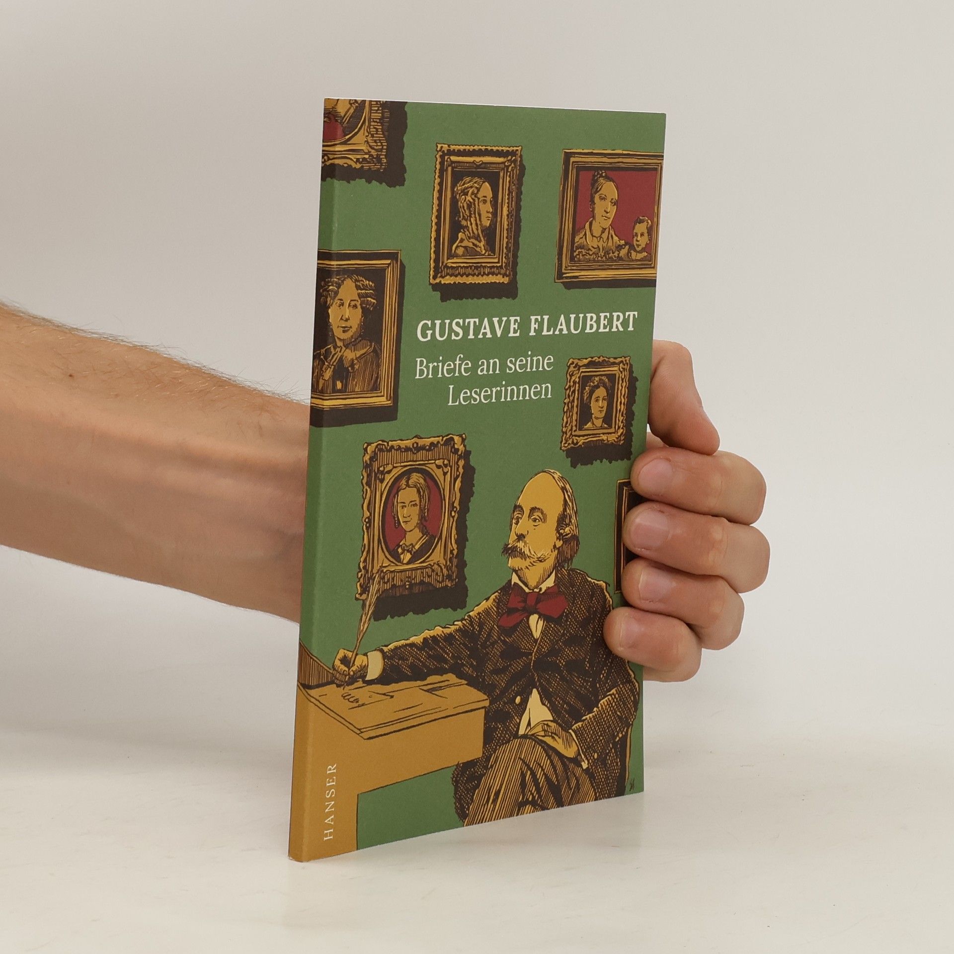 Gustave Flaubert Briefe an seine Leserinnen