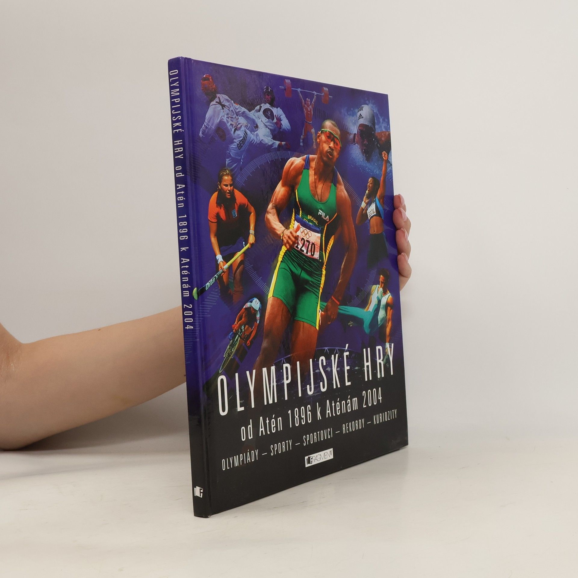 Clive Gifford Olympijské hry od Atén 1896 k Aténám 2004