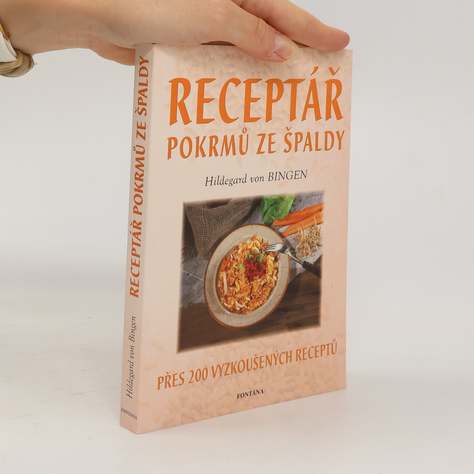 Hildegard von Bingen Receptář pokrmů ze špaldy