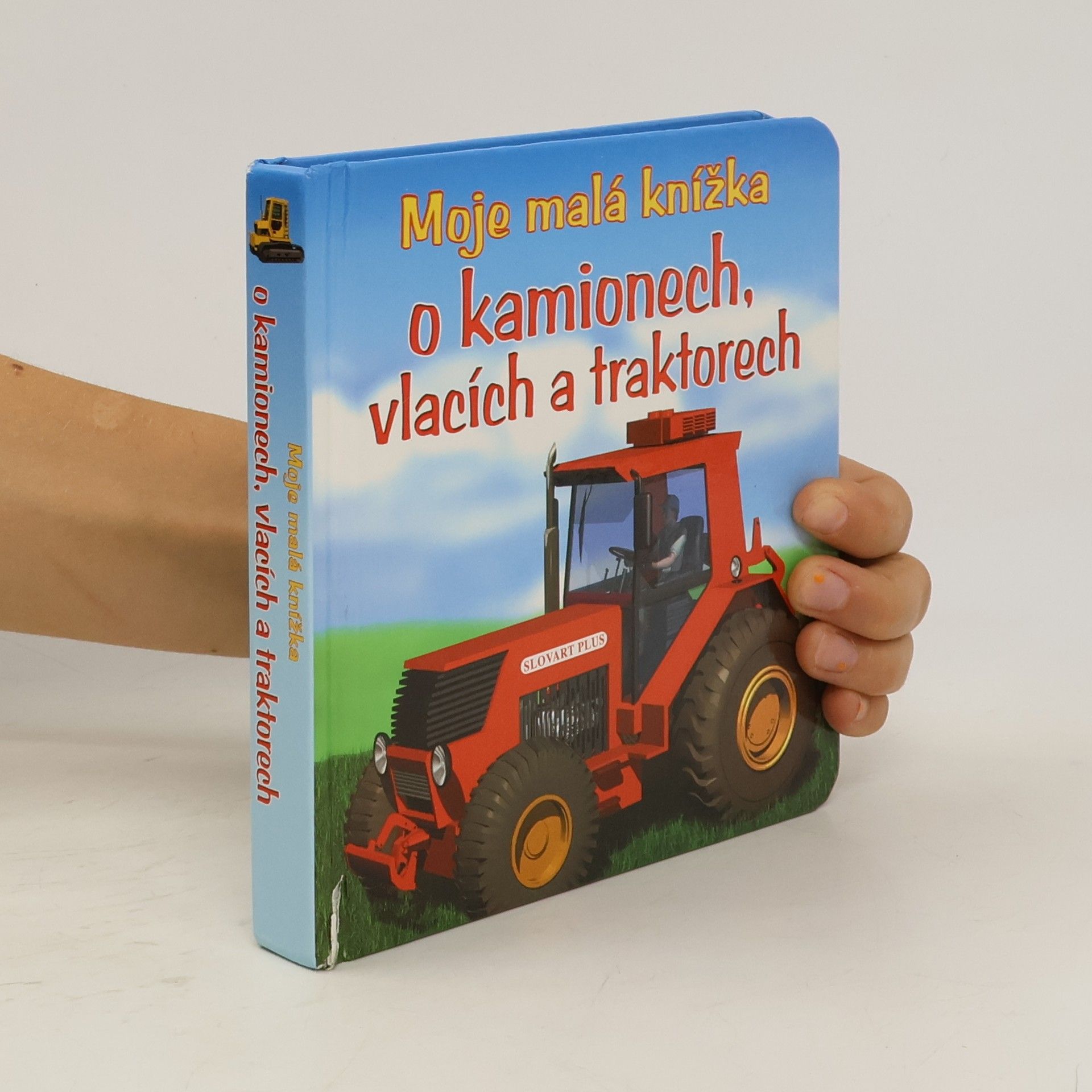 Tomáš Novotný Moje malá knížka o kamionech, vlacích a traktorech