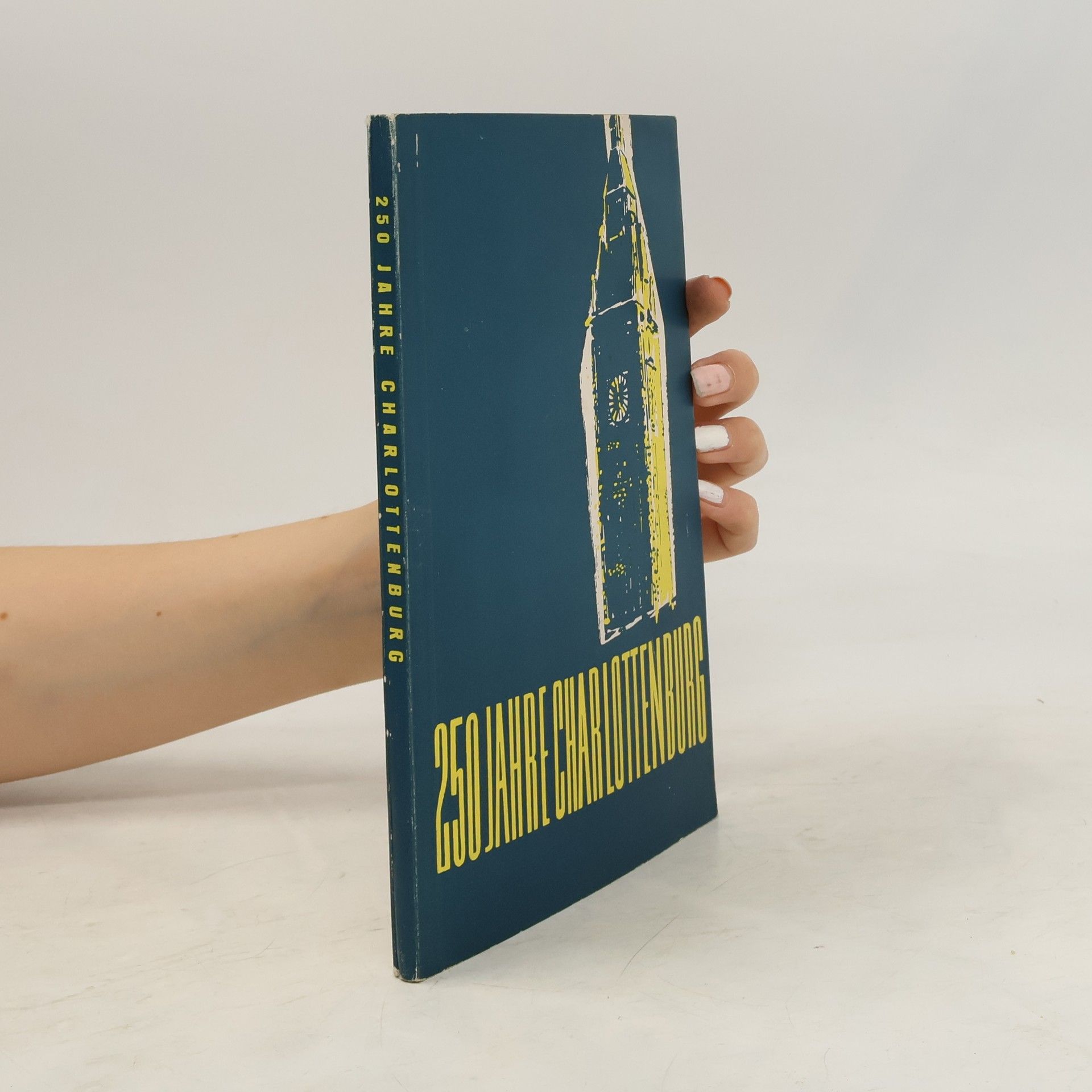Collectif d'auteurs 250 Jahre Charlottenburg
