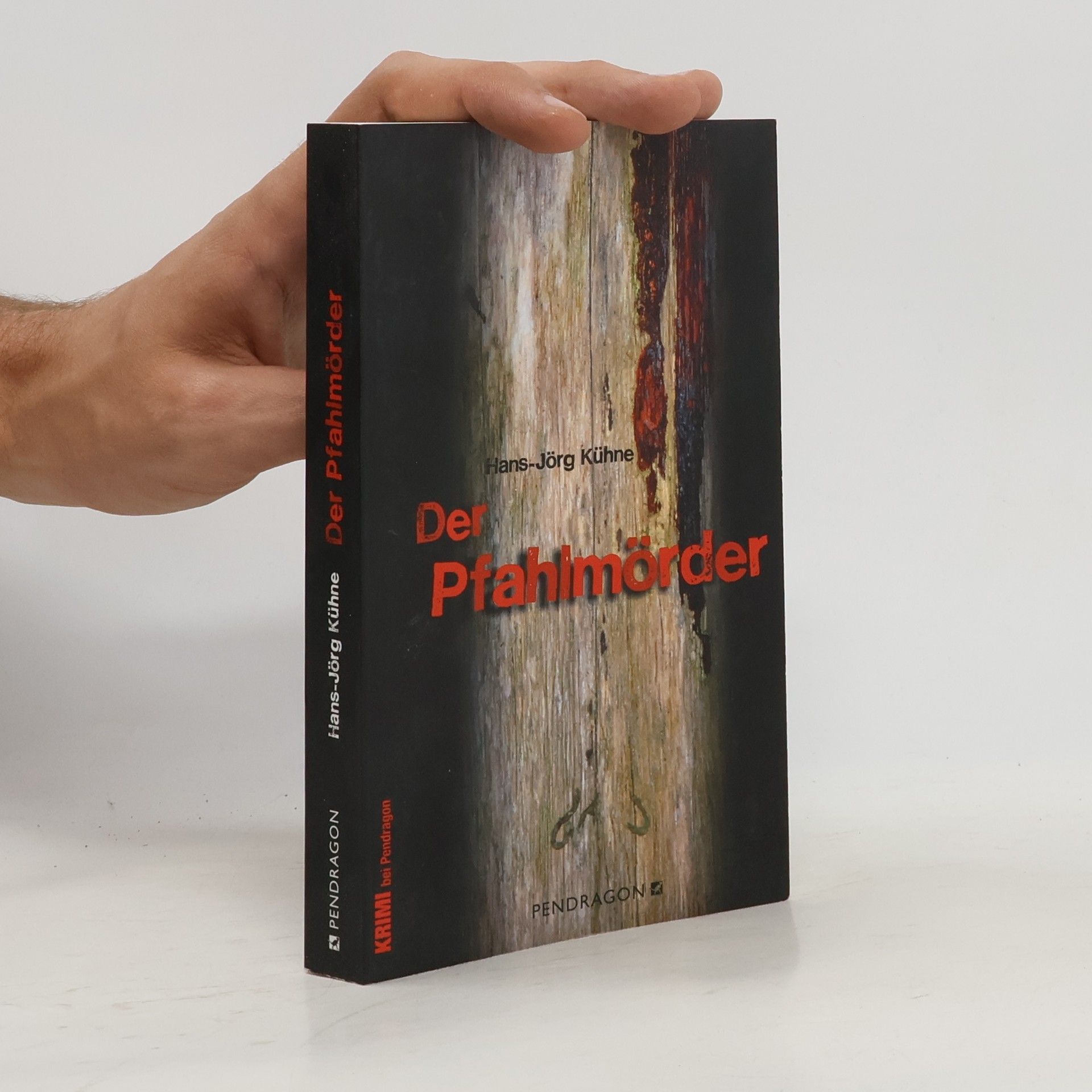 Hans-Jörg Kühne  Der Pfahlmörder