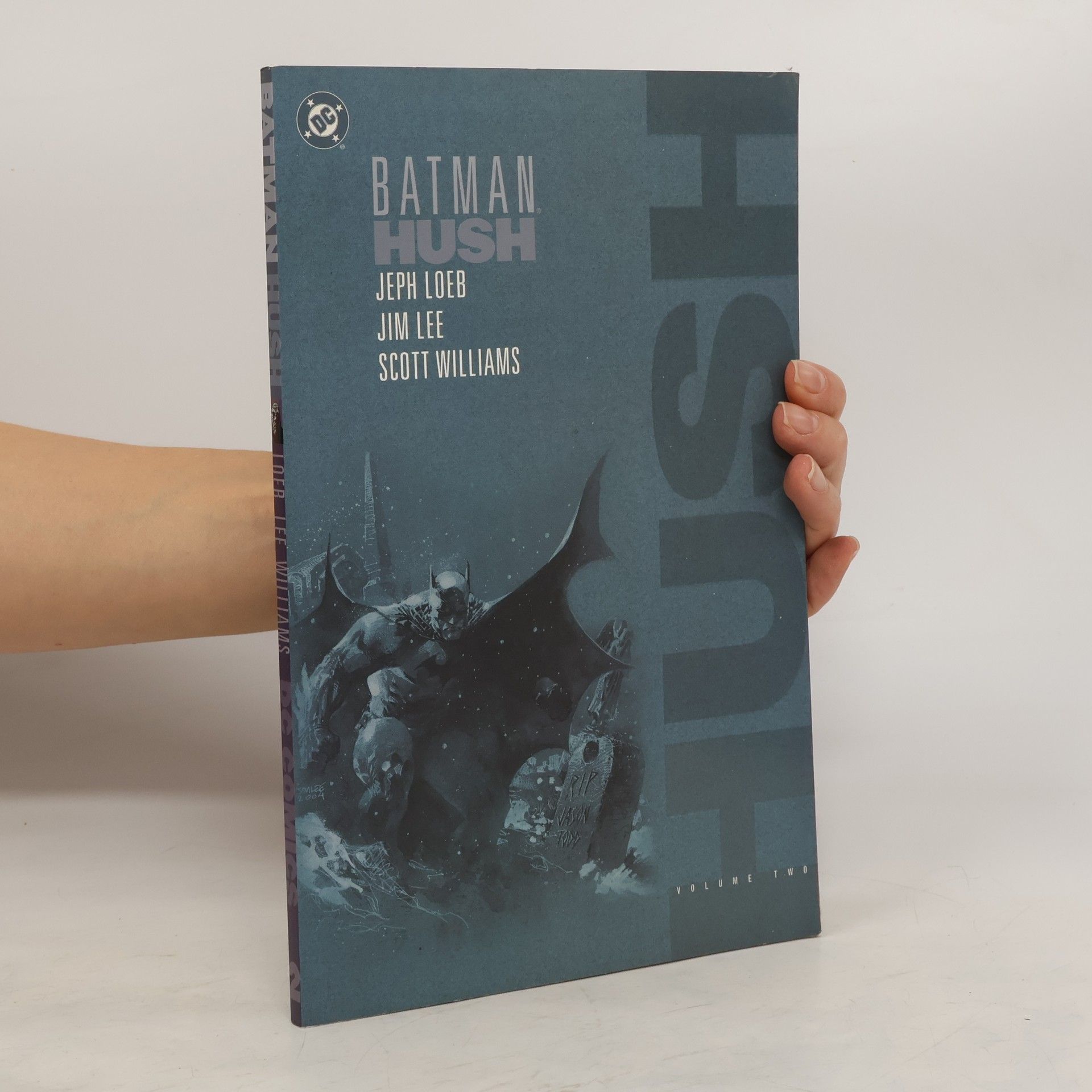 Jeph Loeb Batman: Hush- Volume Two