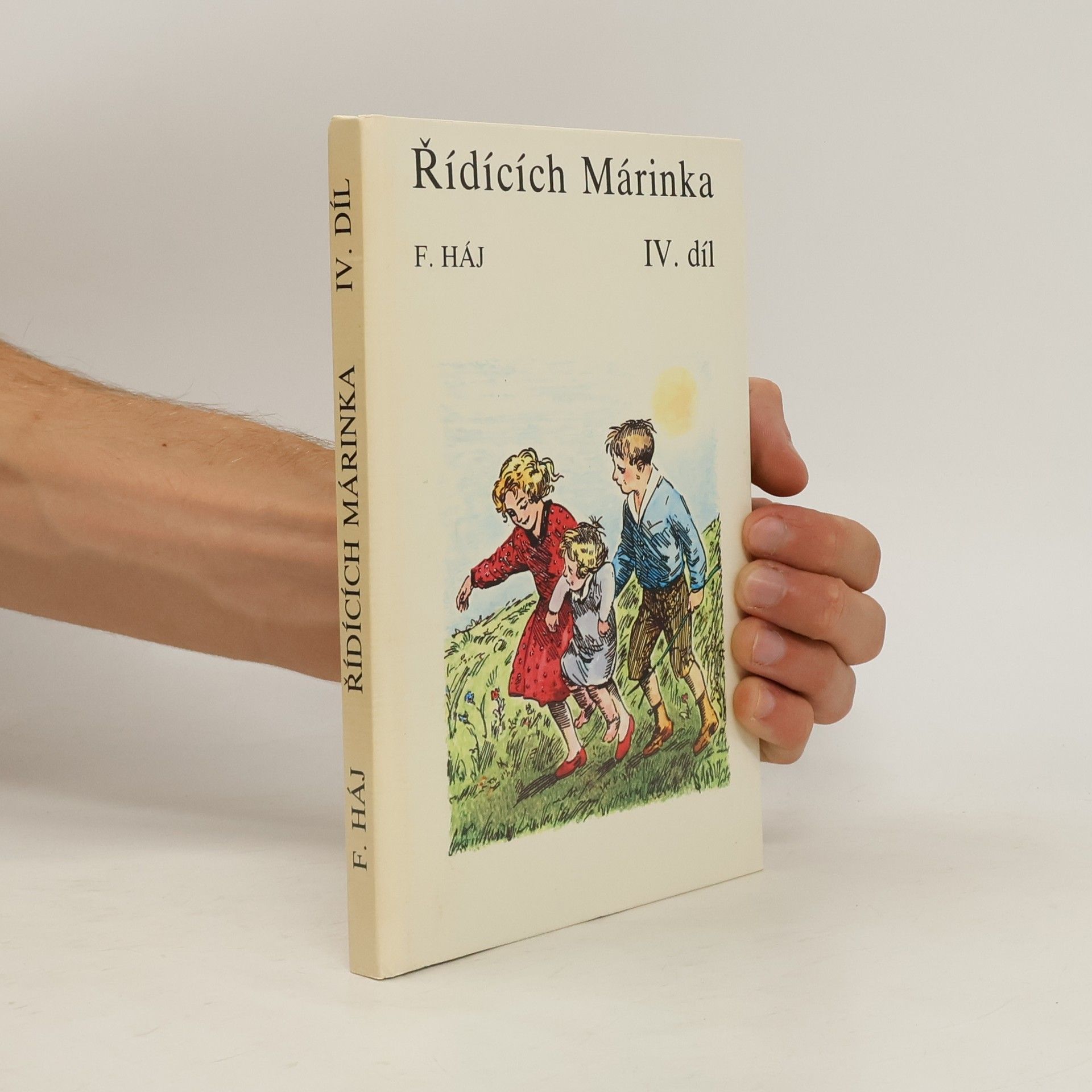 Felix Háj Řídících Márinka. IV. díl