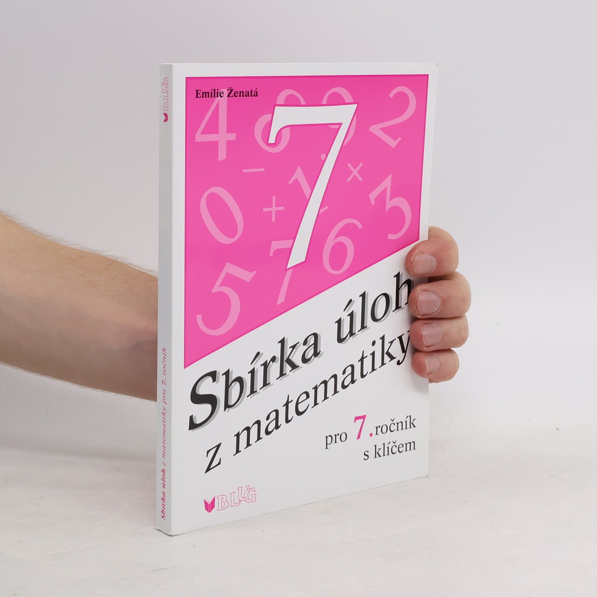 Emílie Ženatá Sbírka úloh z matematiky pro 7. ročník: S klíčem