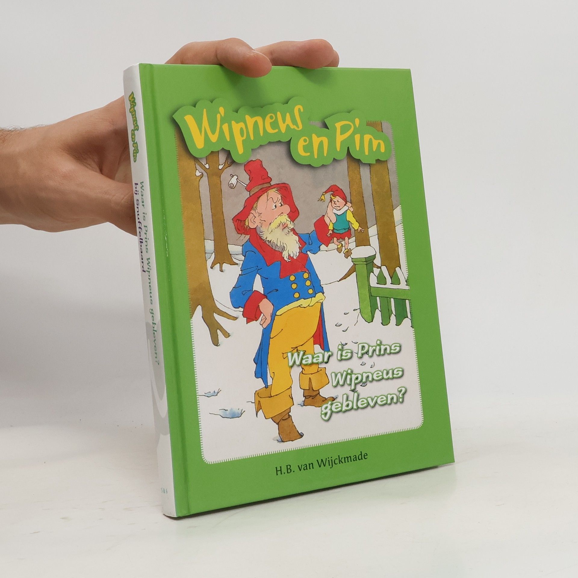 H.B. van Wijckmade Wipneus en Pim. Waar is Prins Wipneus gebleven?