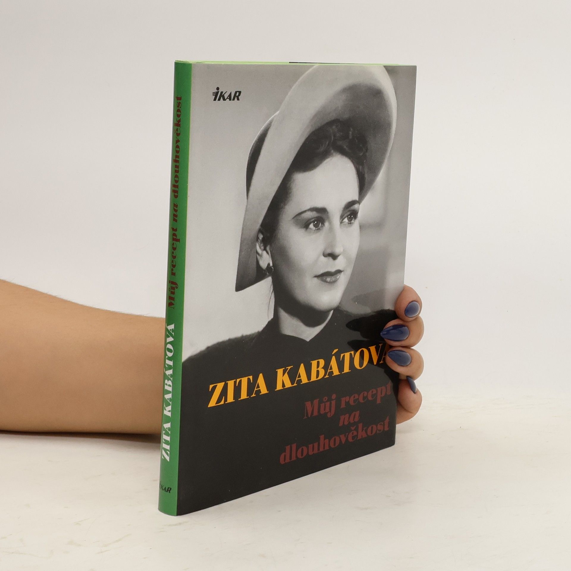 Zita Kabátová Můj recept na dlouhověkost