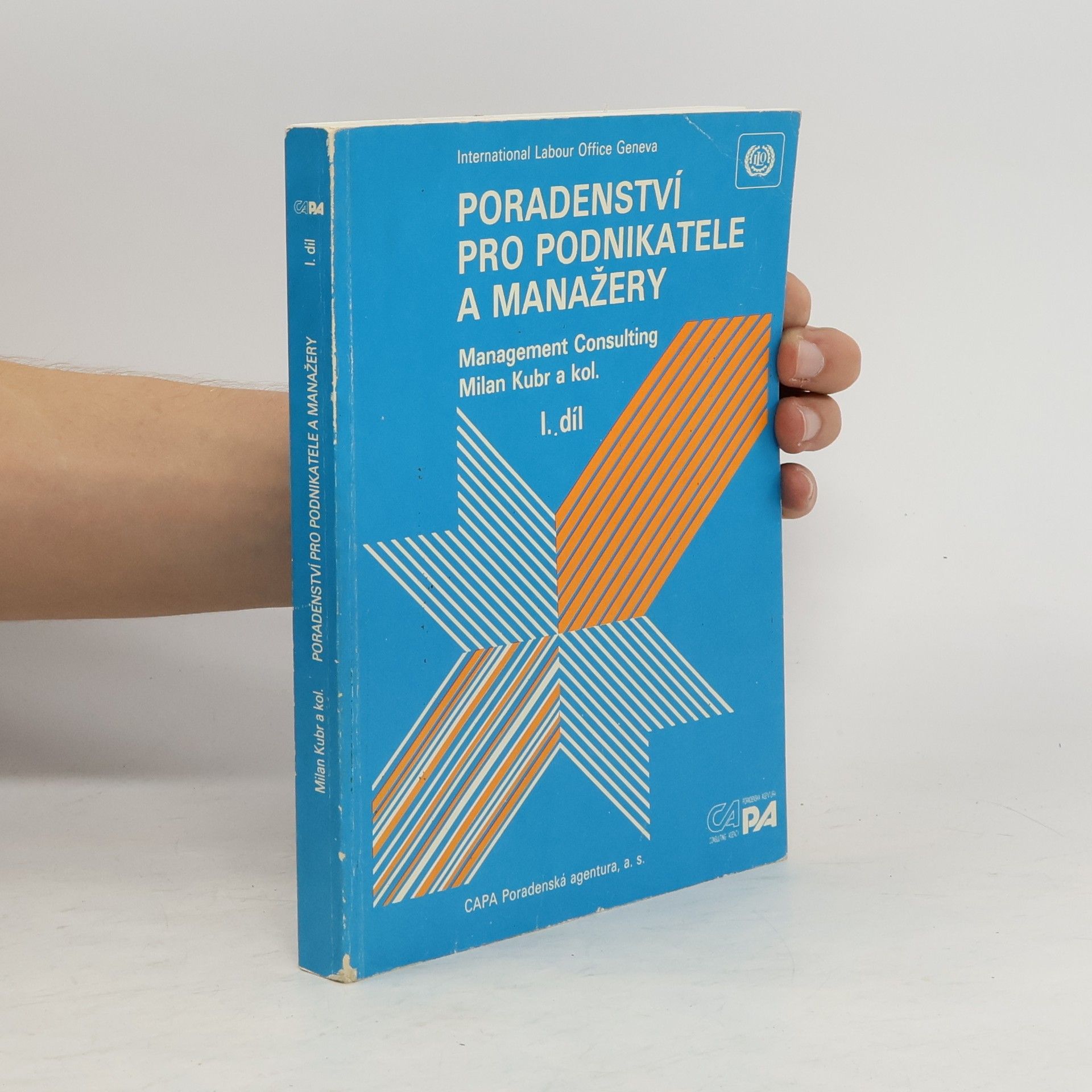 Milan Kubr Poradenství pro podnikatele a manažery, Díl I.