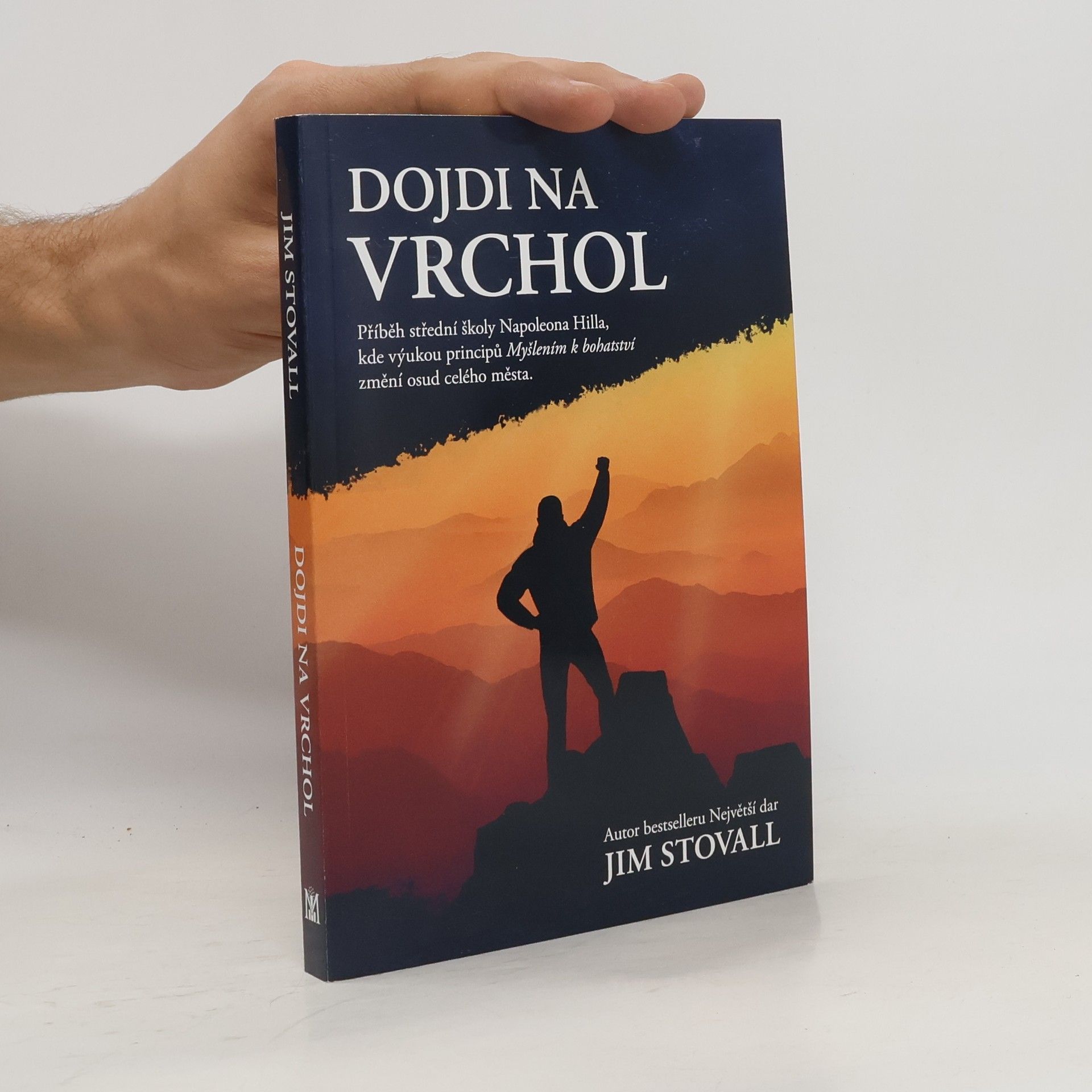Jim Stovall Dojdi na vrchol