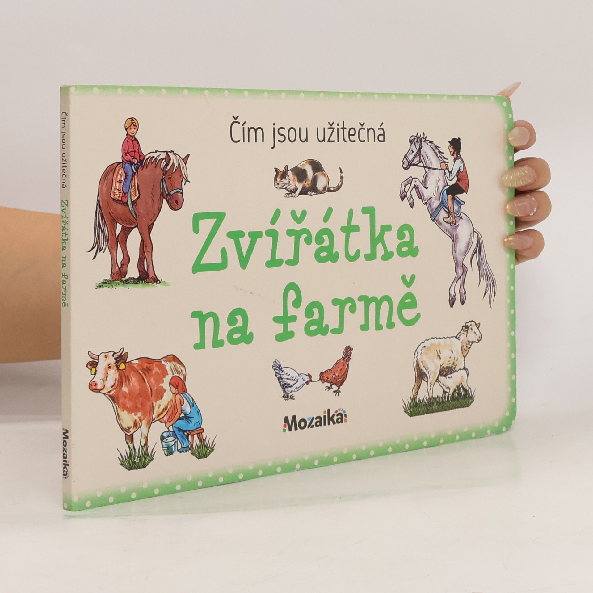 Ivana Vítová Čím jsou užitečná zvířátka na farmě