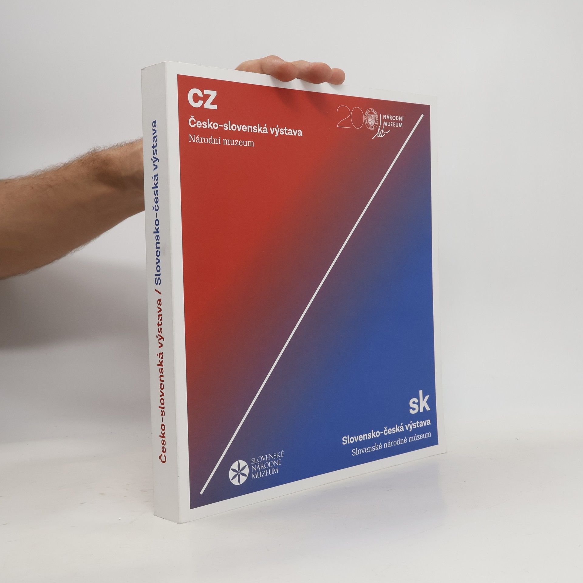 Dušan Kováč Česko-slovenská výstava. Národní muzeum / Slovensko-česká výstava. Slovenské národné múzeum