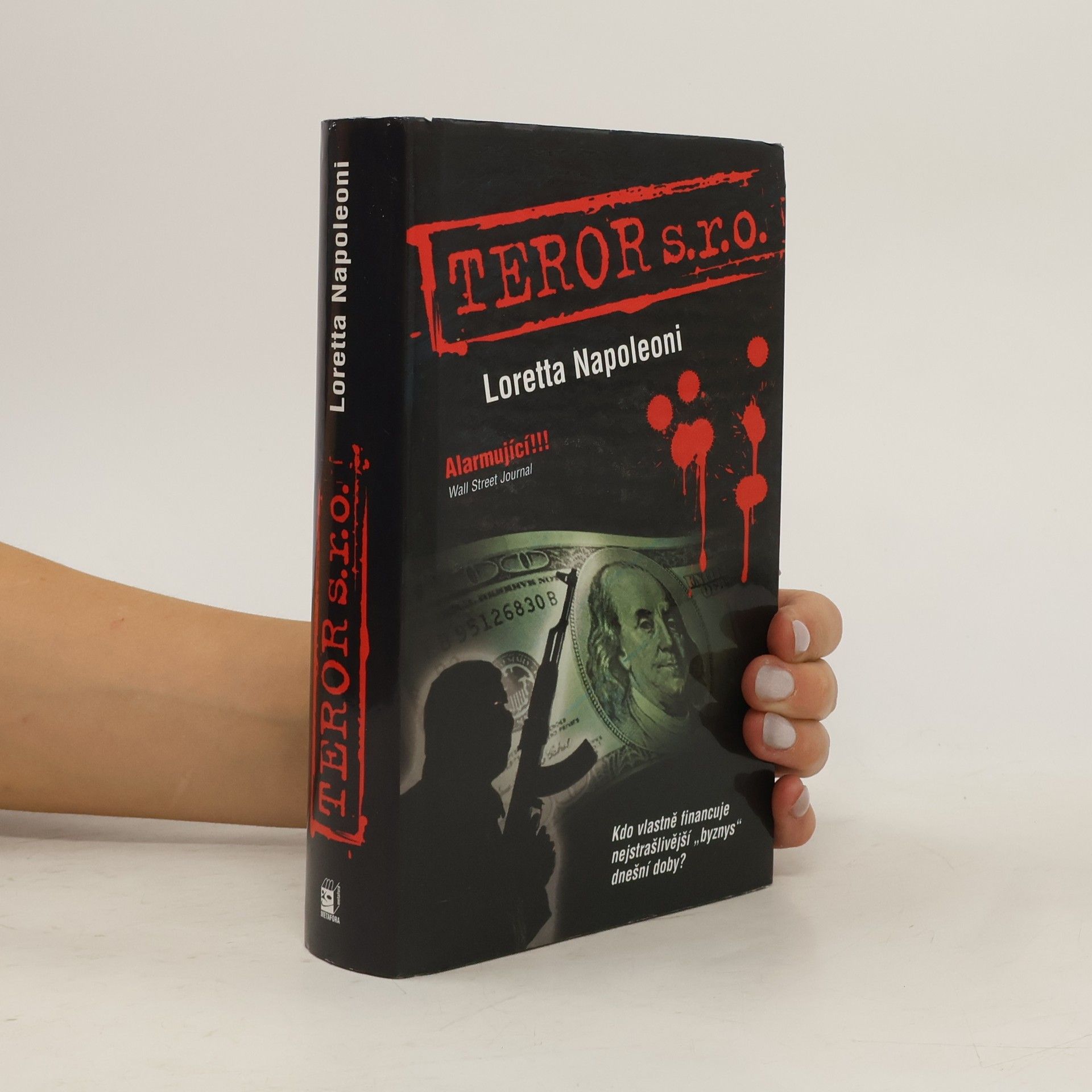 Teror s.r.o. : po stopách finančních zdrojů teroristických sítí