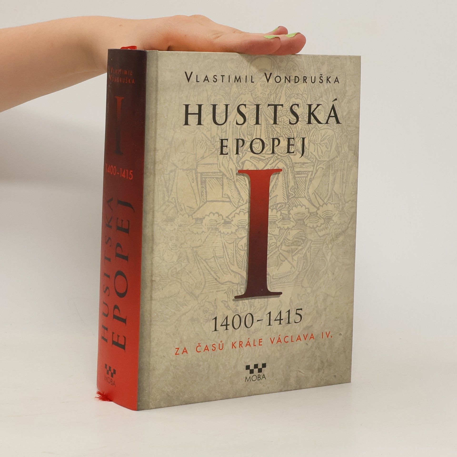 Vlastimil Vondruška Husitská epopej I