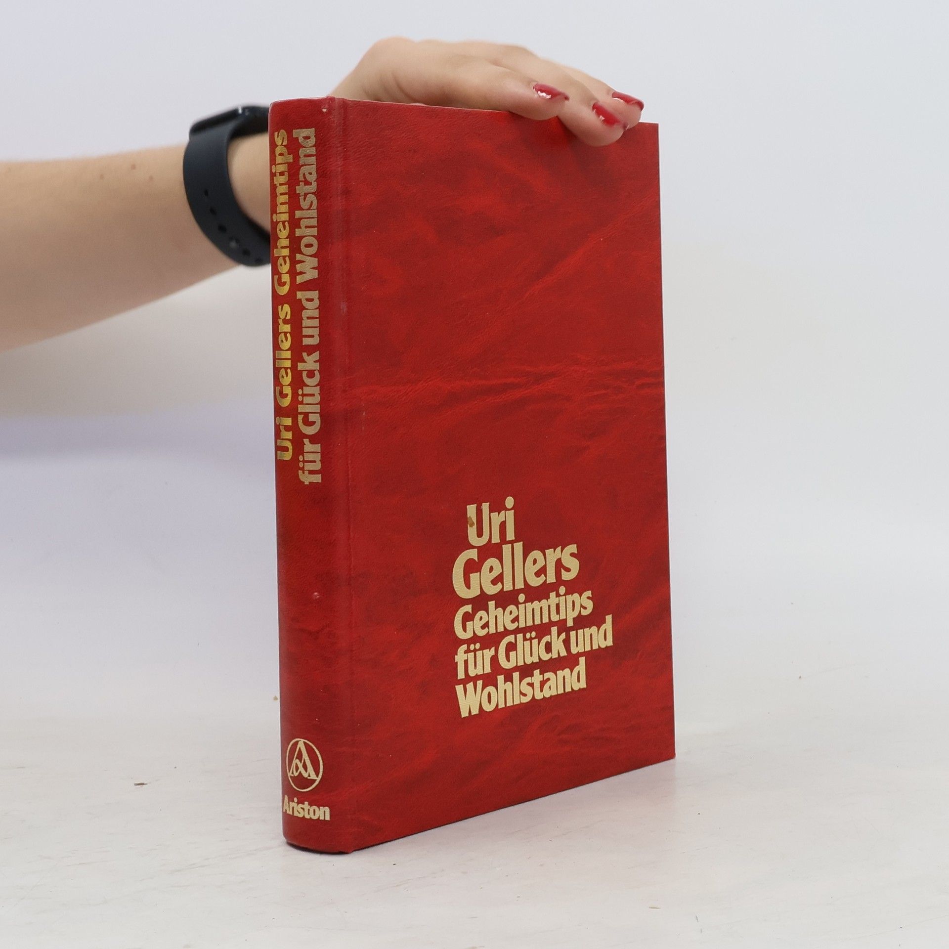 Uri Geller Uri Gellers Geheimtips für Glück und Wohlstand