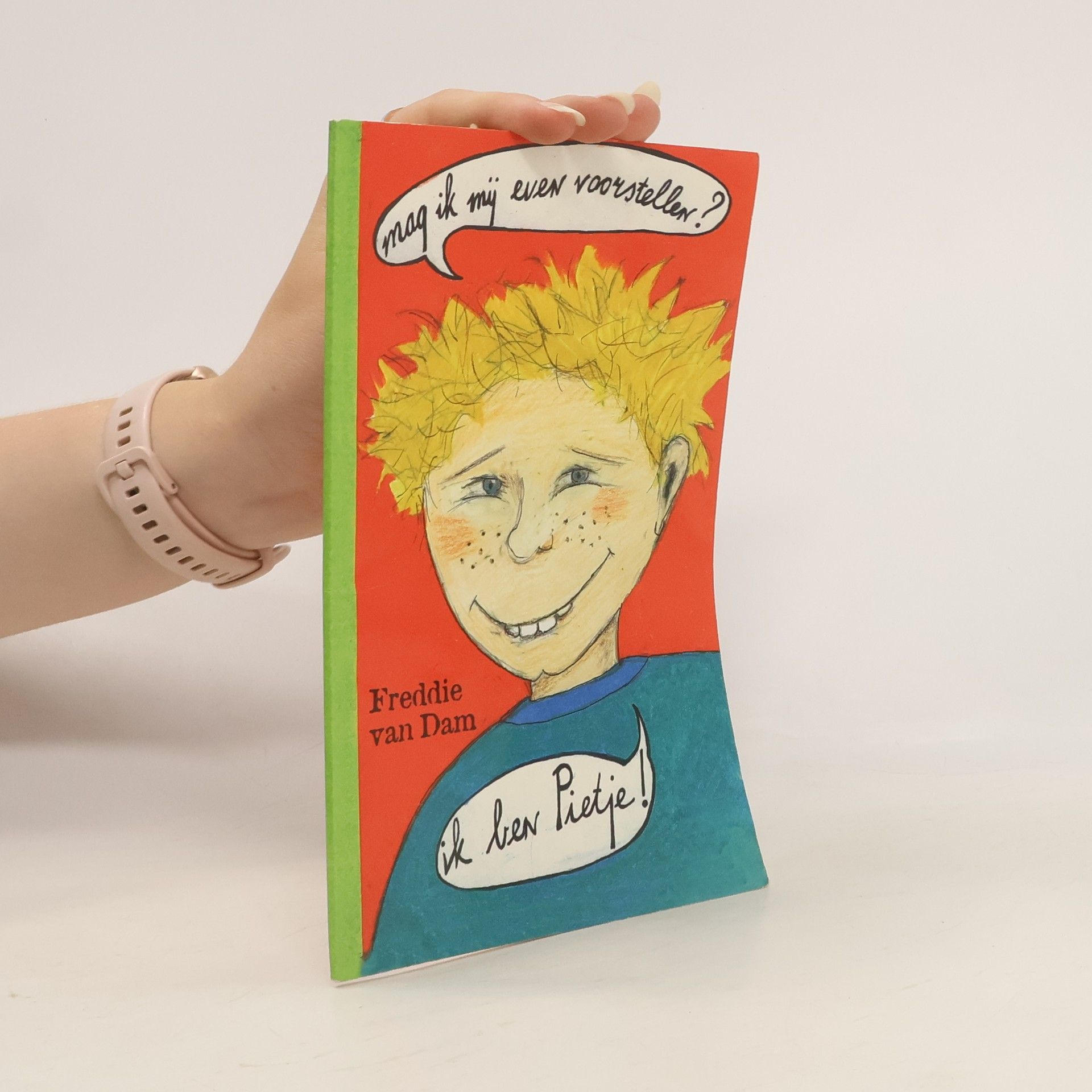 Freddie van Dam Mag ik mij even voorstellen?