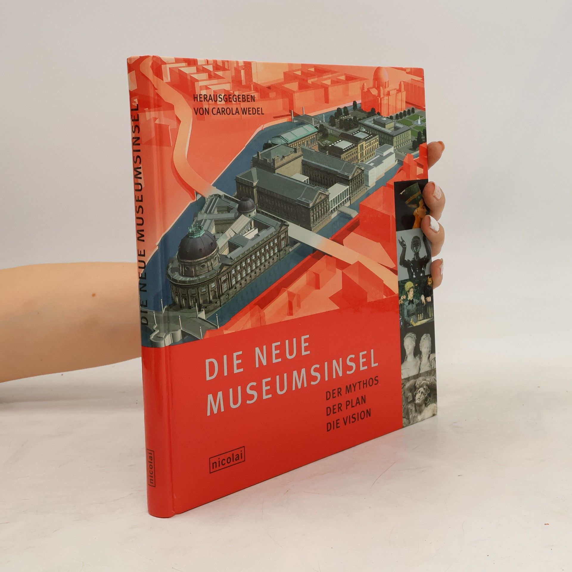 Carola Wedel Die neue Museumsinsel