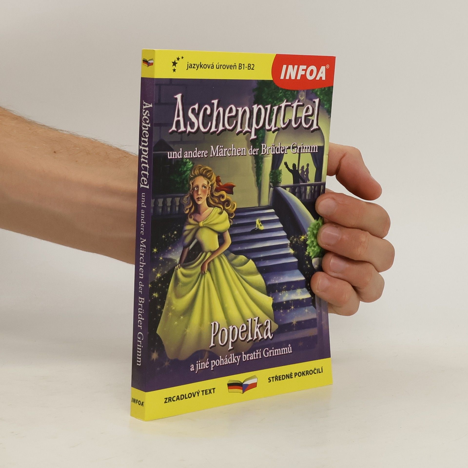 Jacob Grimm Aschenputtel und andere Märchen = Popelka a jiné pohádky bratří Grimmů