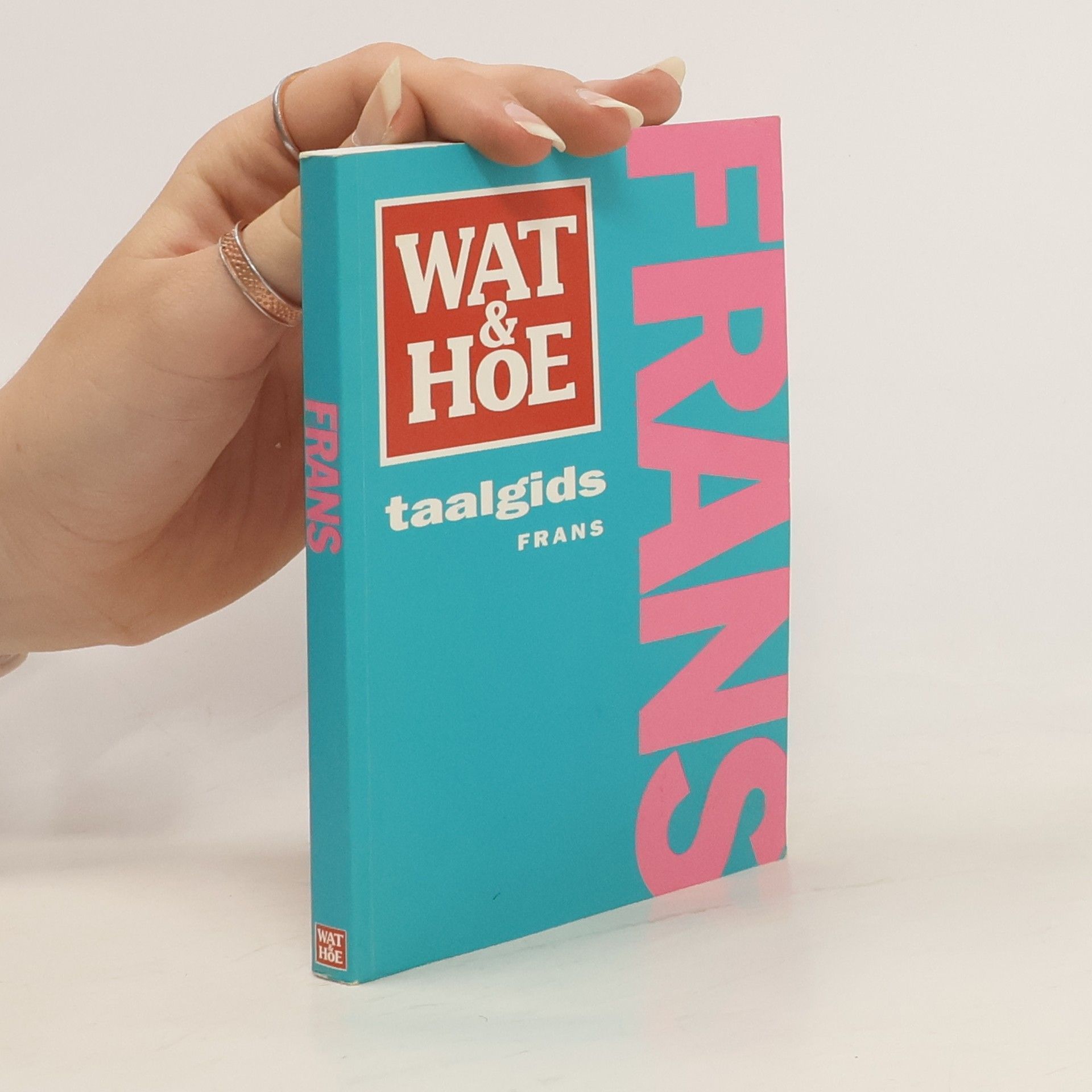 Hélène Marcotte Perreault Wat & Hoe taalgids Frans