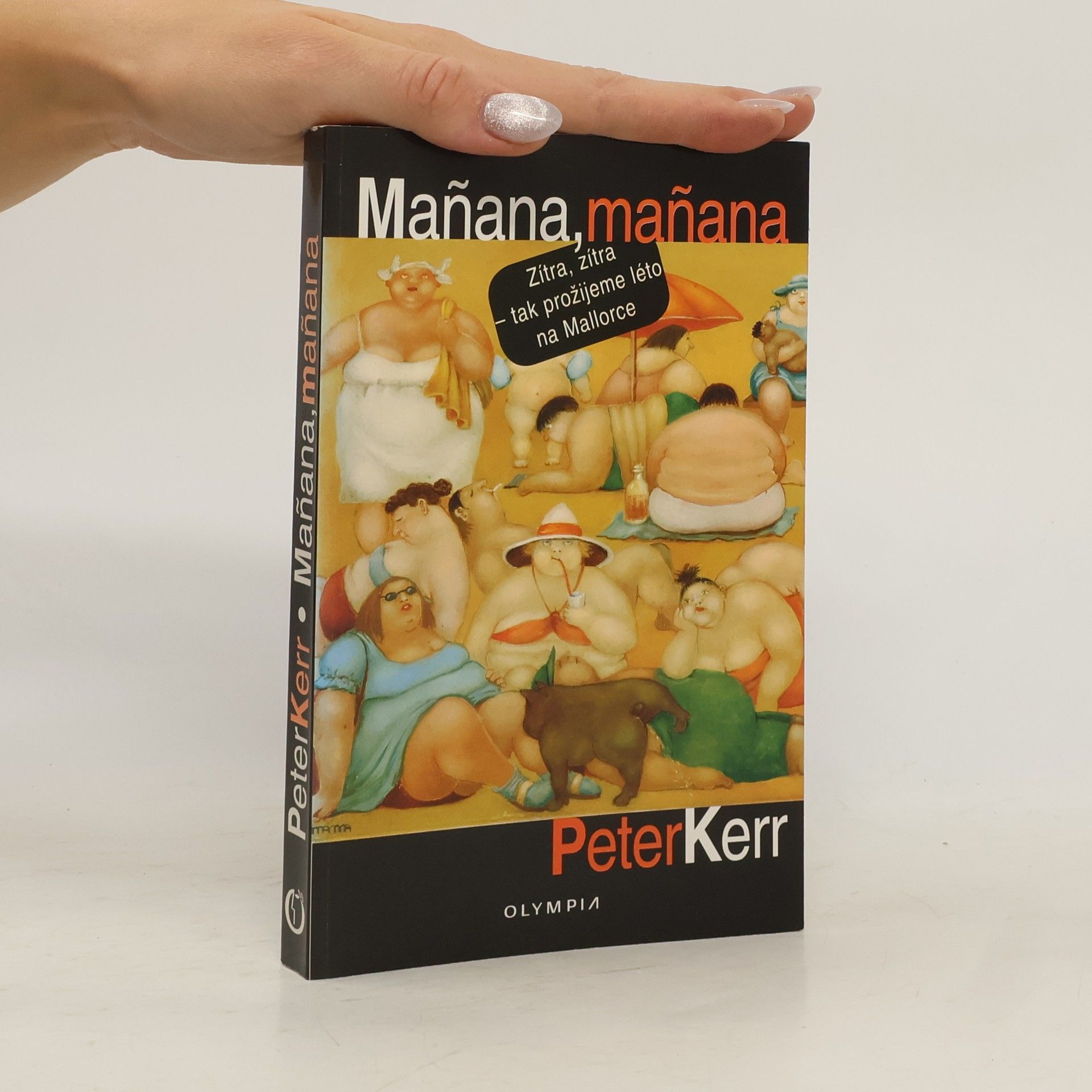 Peter Kerr Mañana, mañana : léto na Mallorce