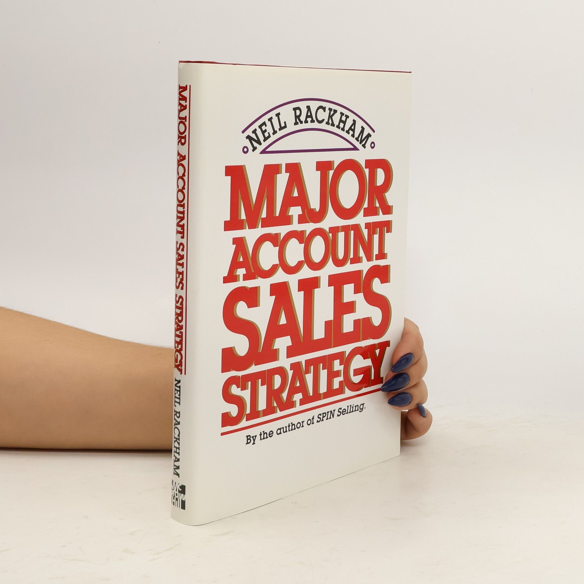 Neil Rackham Major Account Sales Strategy