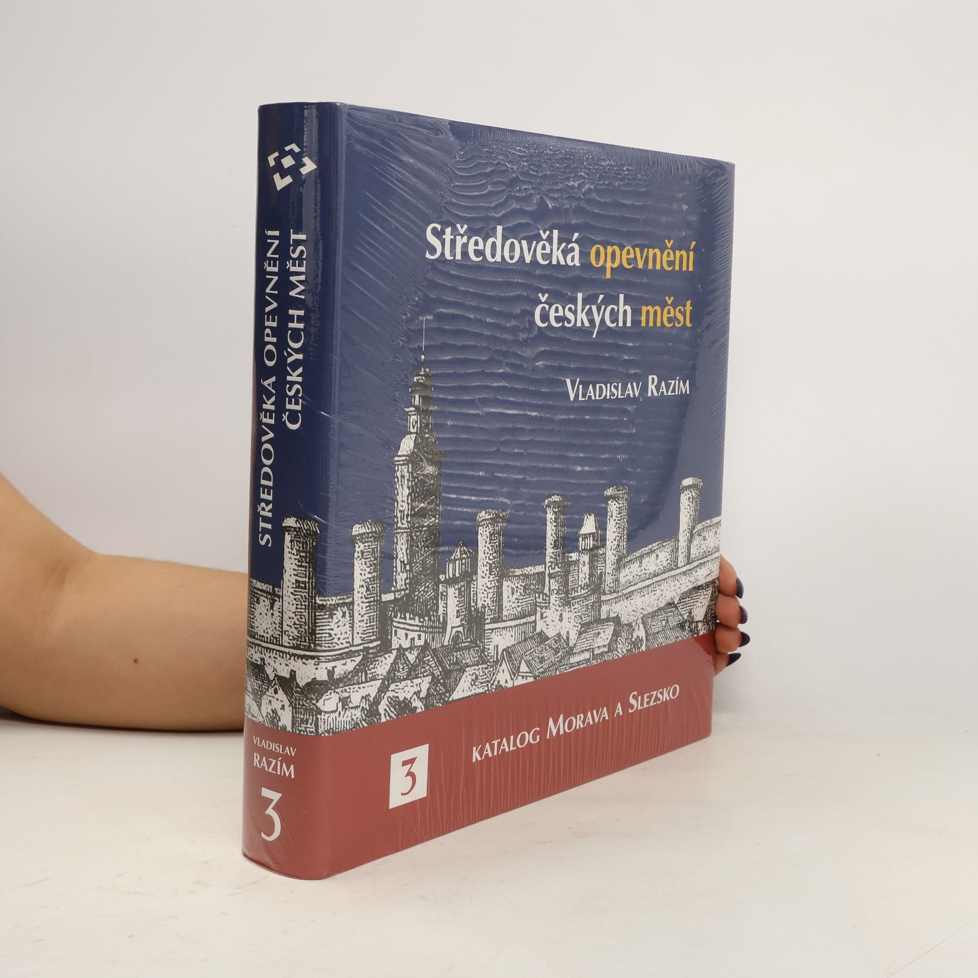 Vladislav Razím Středověká opevnění českých měst. 3, Katalog Morava a Slezsko