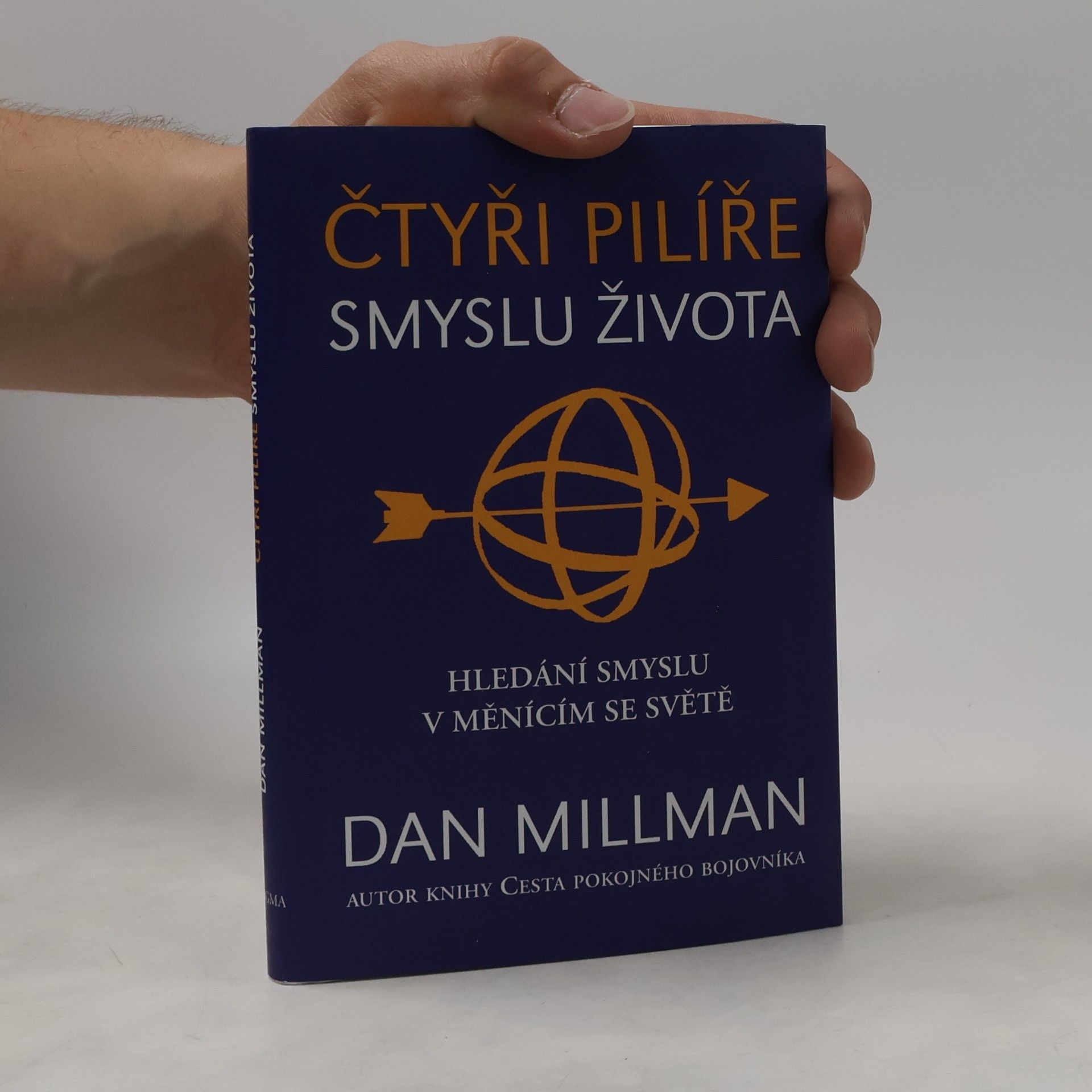 Dan Millman Čtyři pilíře smyslu života. Hledání smyslu a směru v měnícím se světě