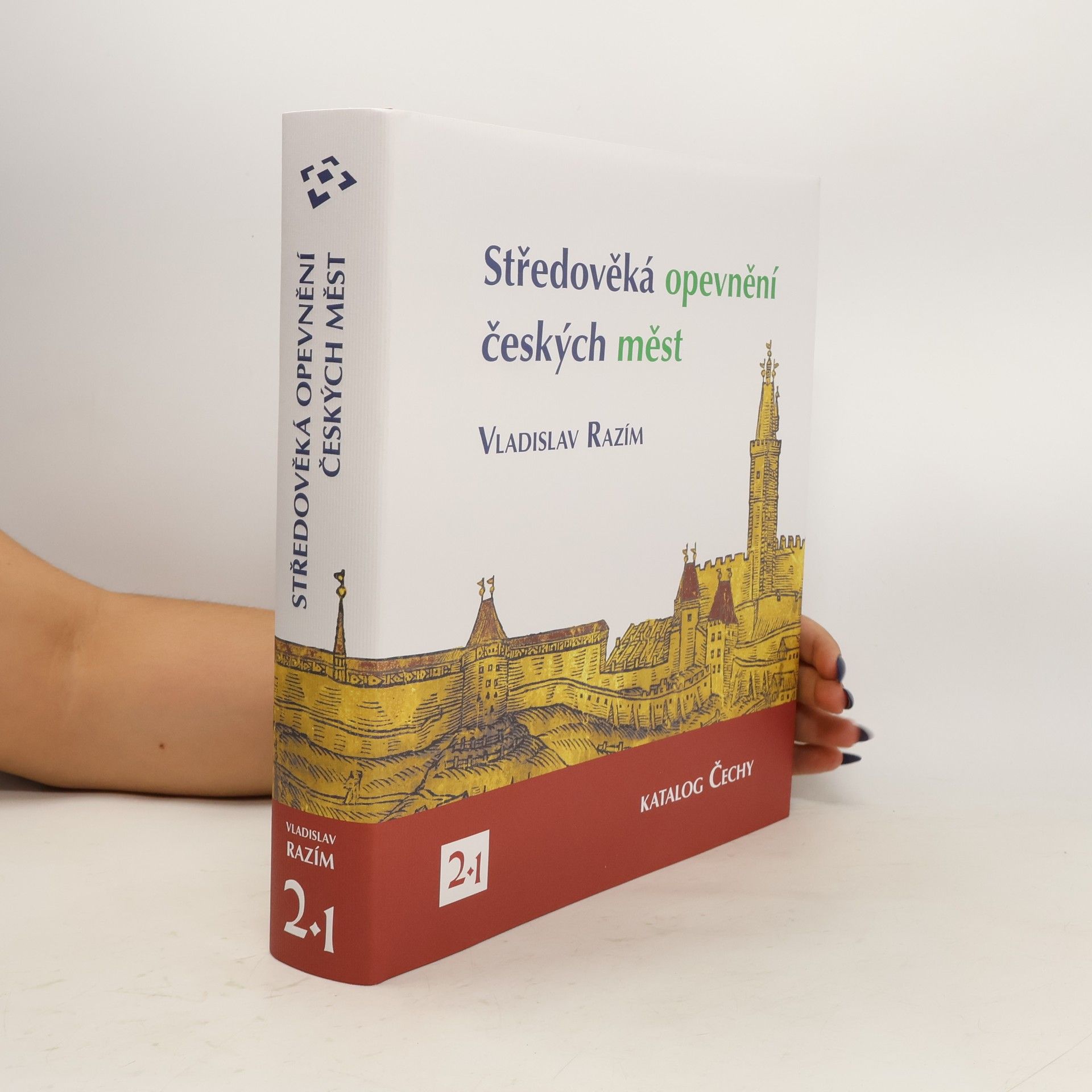 Vladislav Razím Středověká opevnění českých měst. 2. díl, 1. svazek, Katalog Čechy B-O