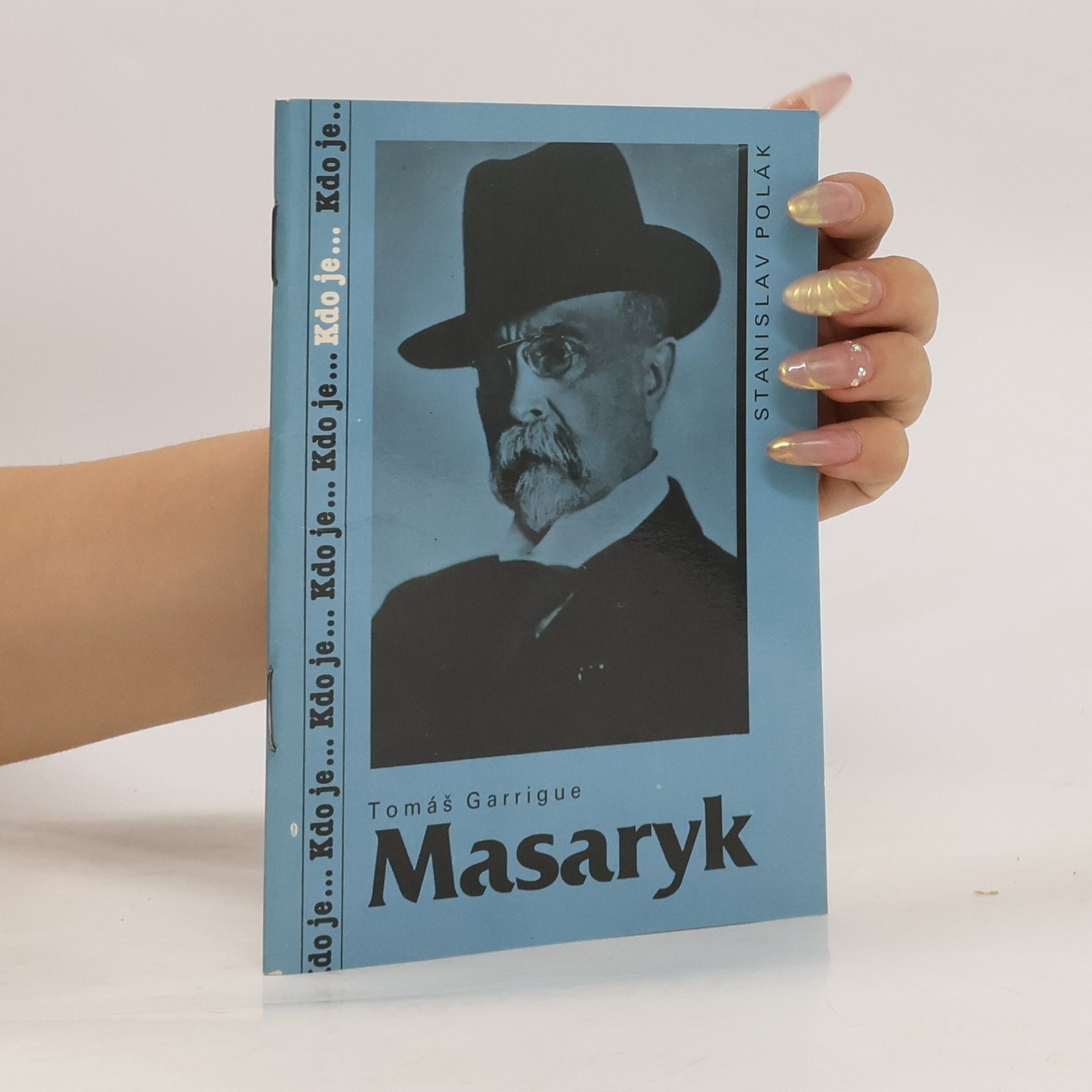 Stanislav Polák Tomáš Garrigue Masaryk
