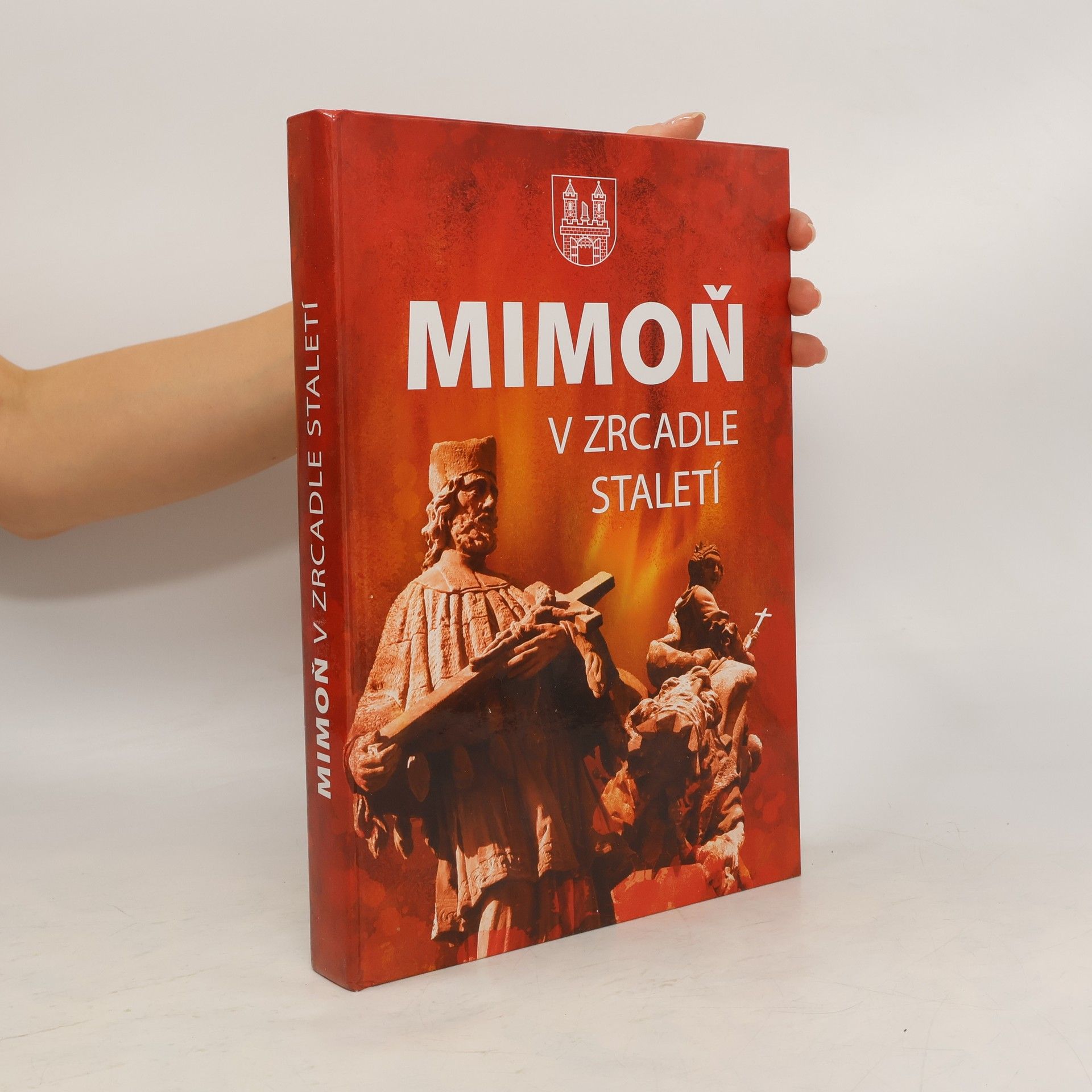 Collectif d'auteurs Mimoň v zrcadle staletí