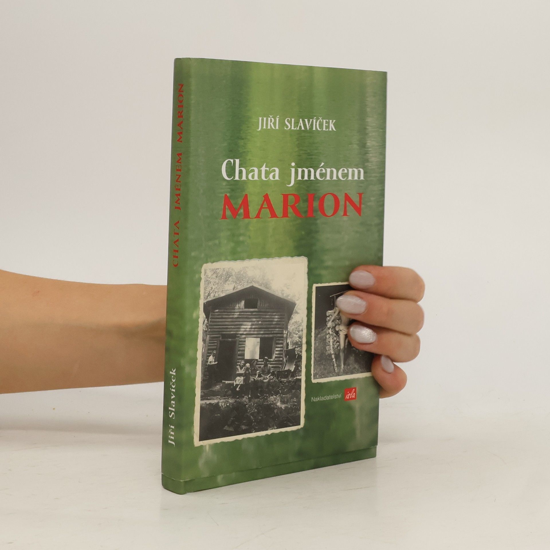 Jiří Slavíček Chata jménem Marion
