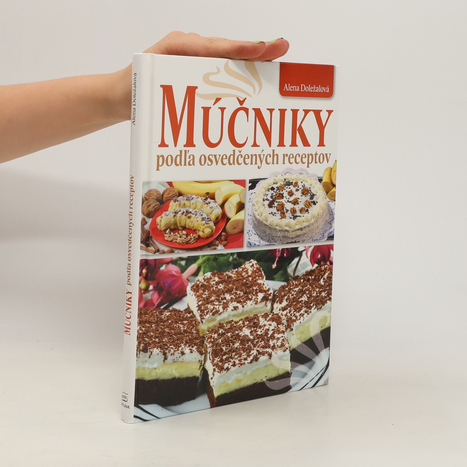 Alena Doležalová Múčniky podľa osvedčených receptov