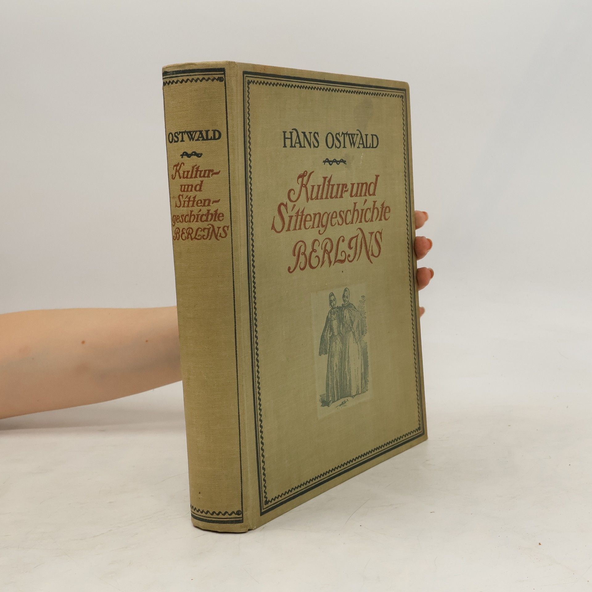 Hans Oswald Kulltur und Sittengeschichte Berlins