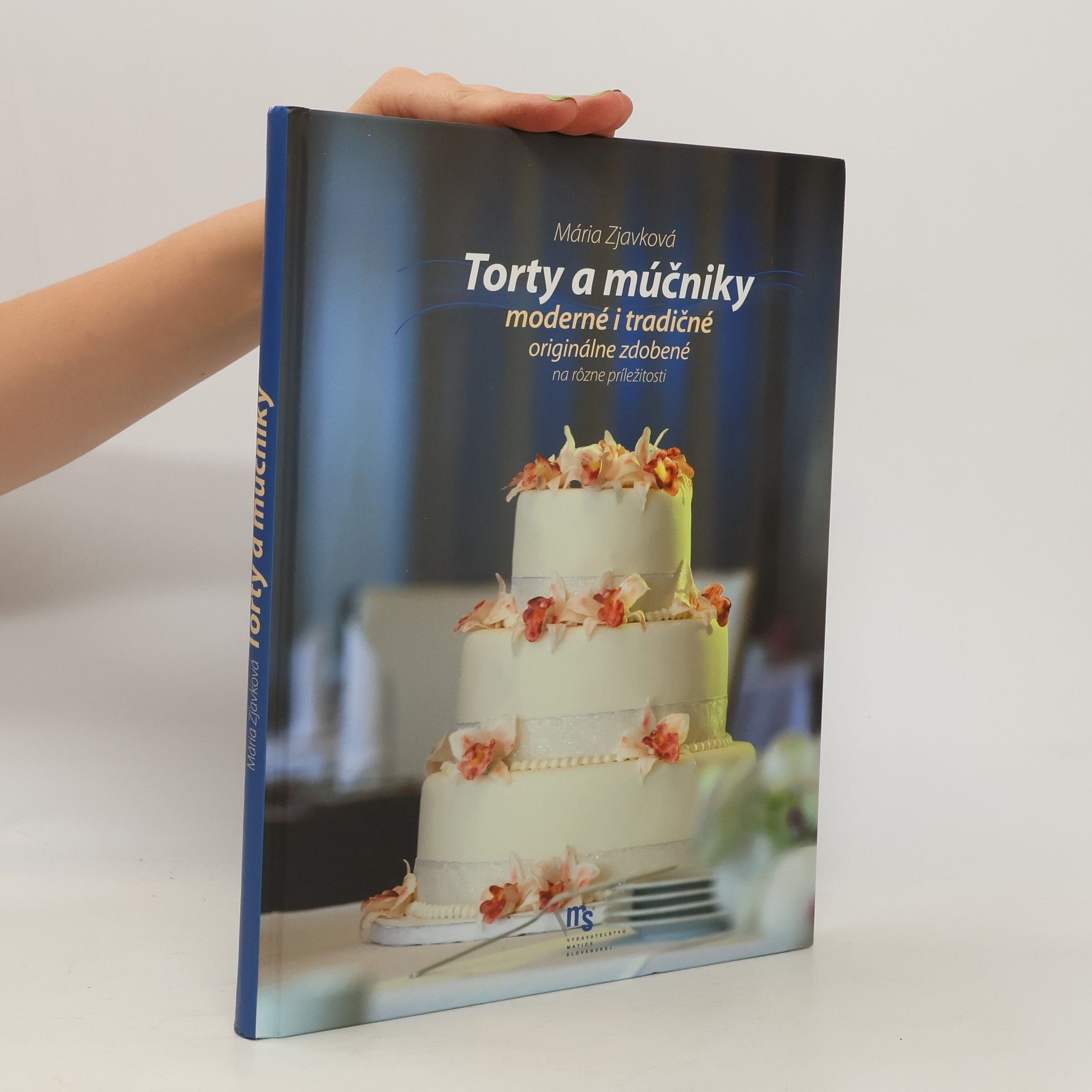 Mária Zjavková Torty a múčniky