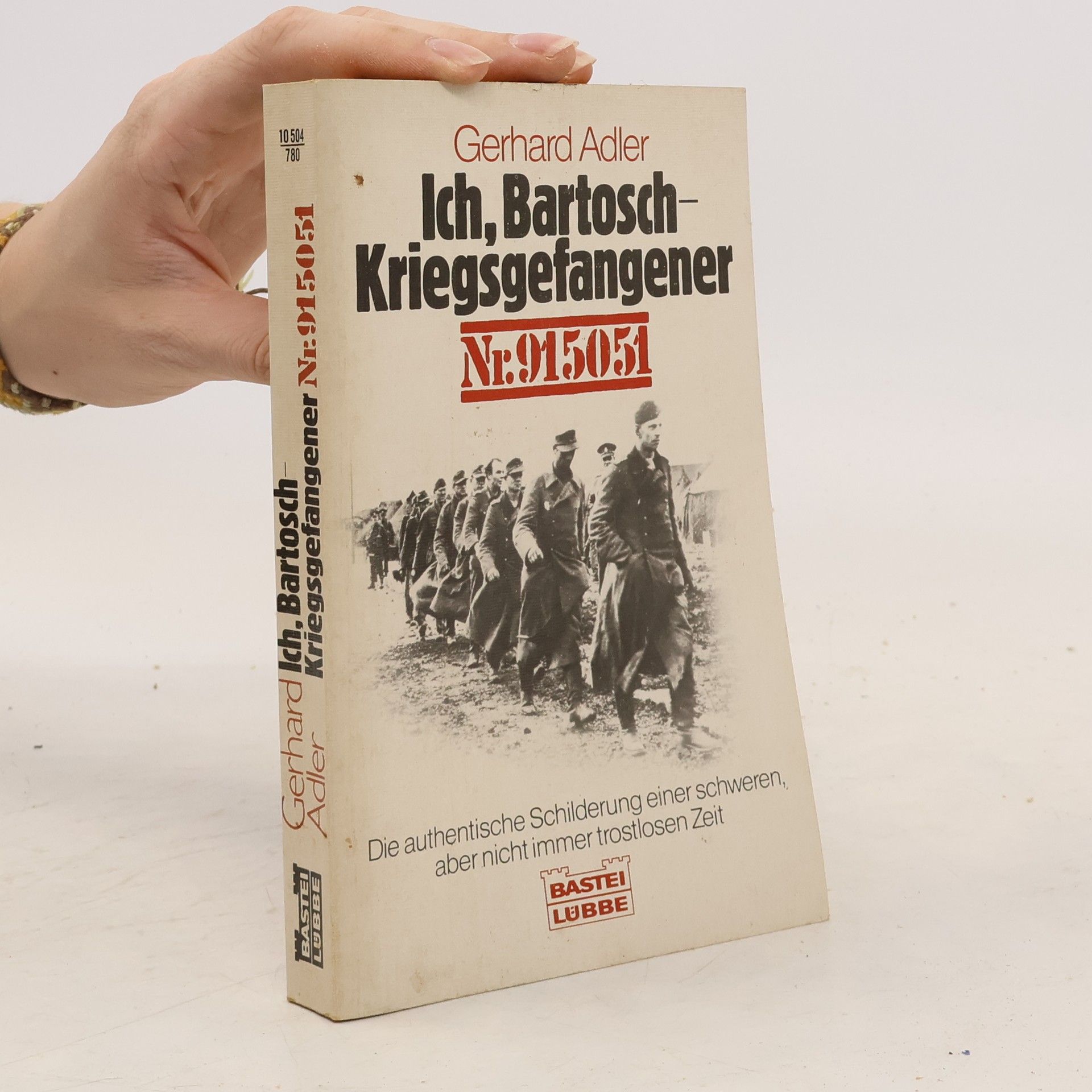 Gerhard Adler Ich, Bartosch - Kriegsgefangener Nr. 915051