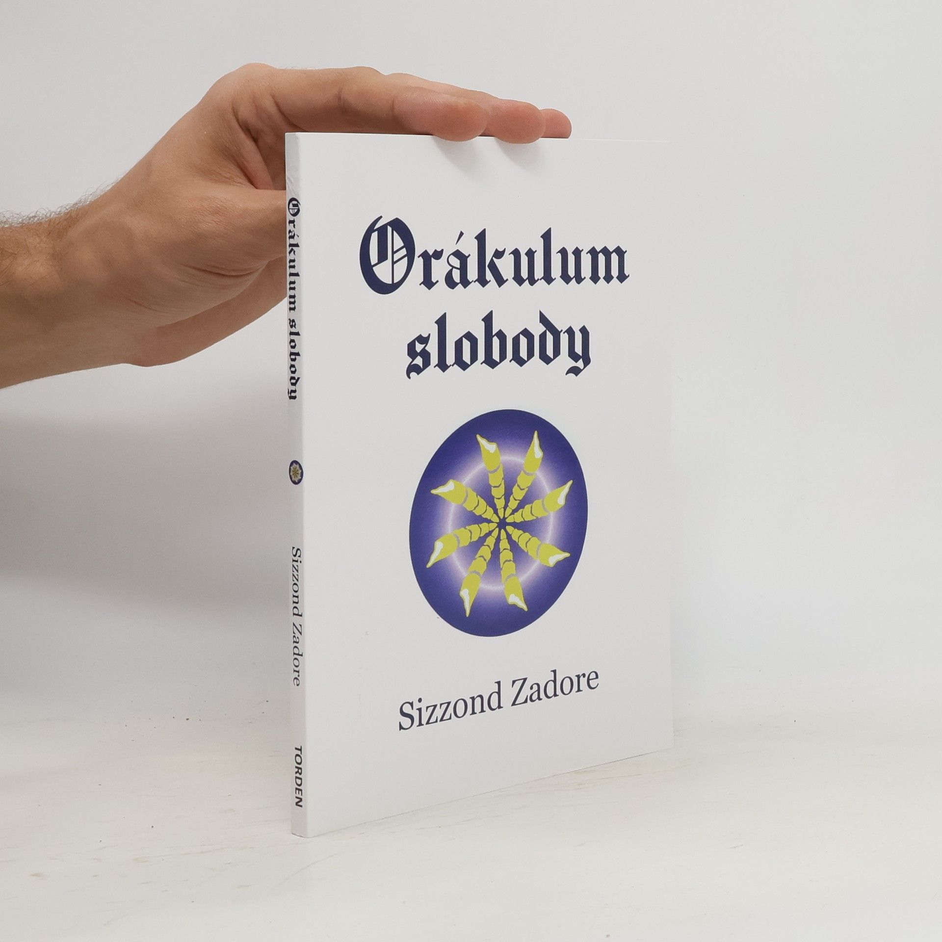 Sizzond Zadore Orákulum slobody