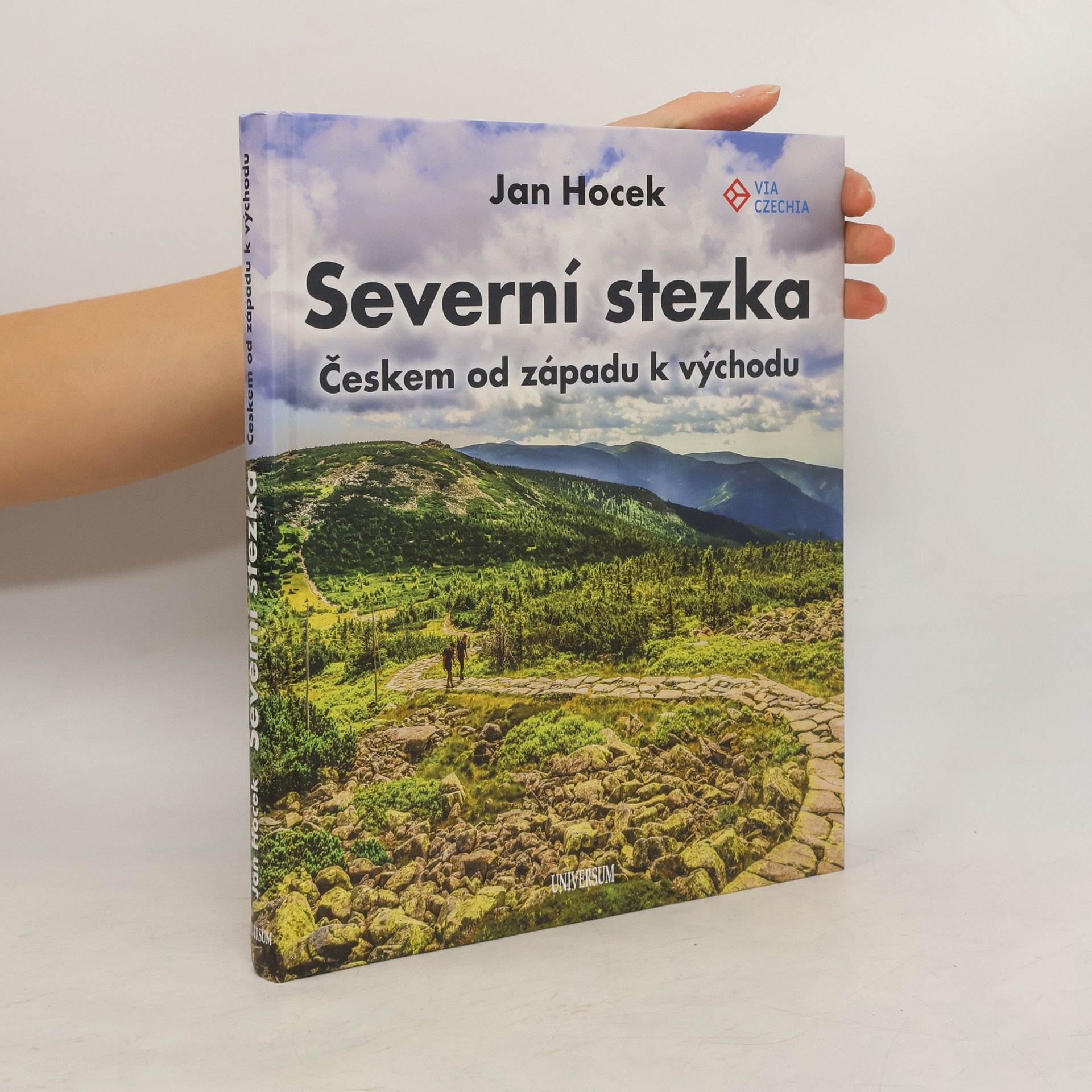Jan Hocek Severní stezka : Českem od západu k východu