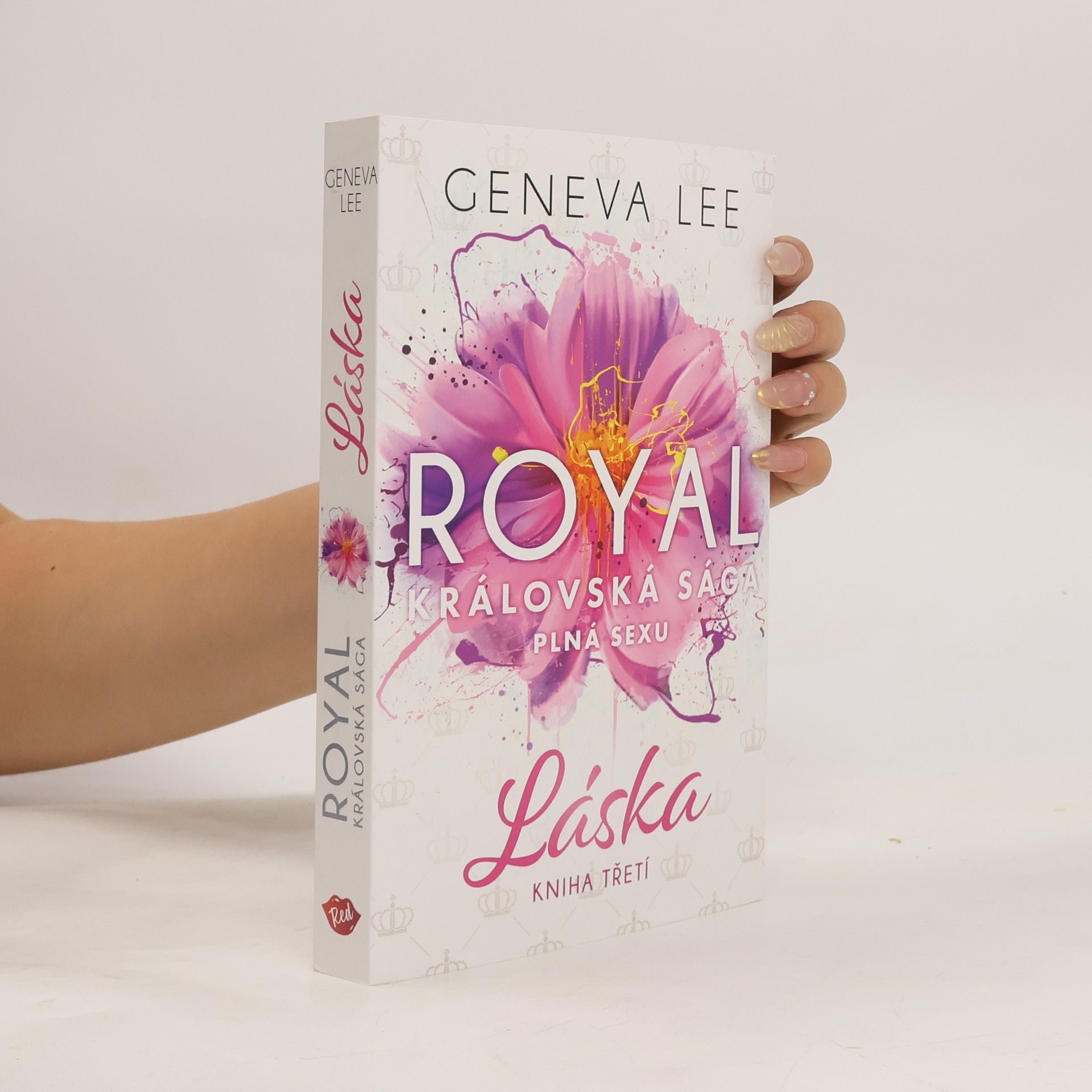 Geneva Lee Královská sága plná sexu. Kniha třetí, Láska