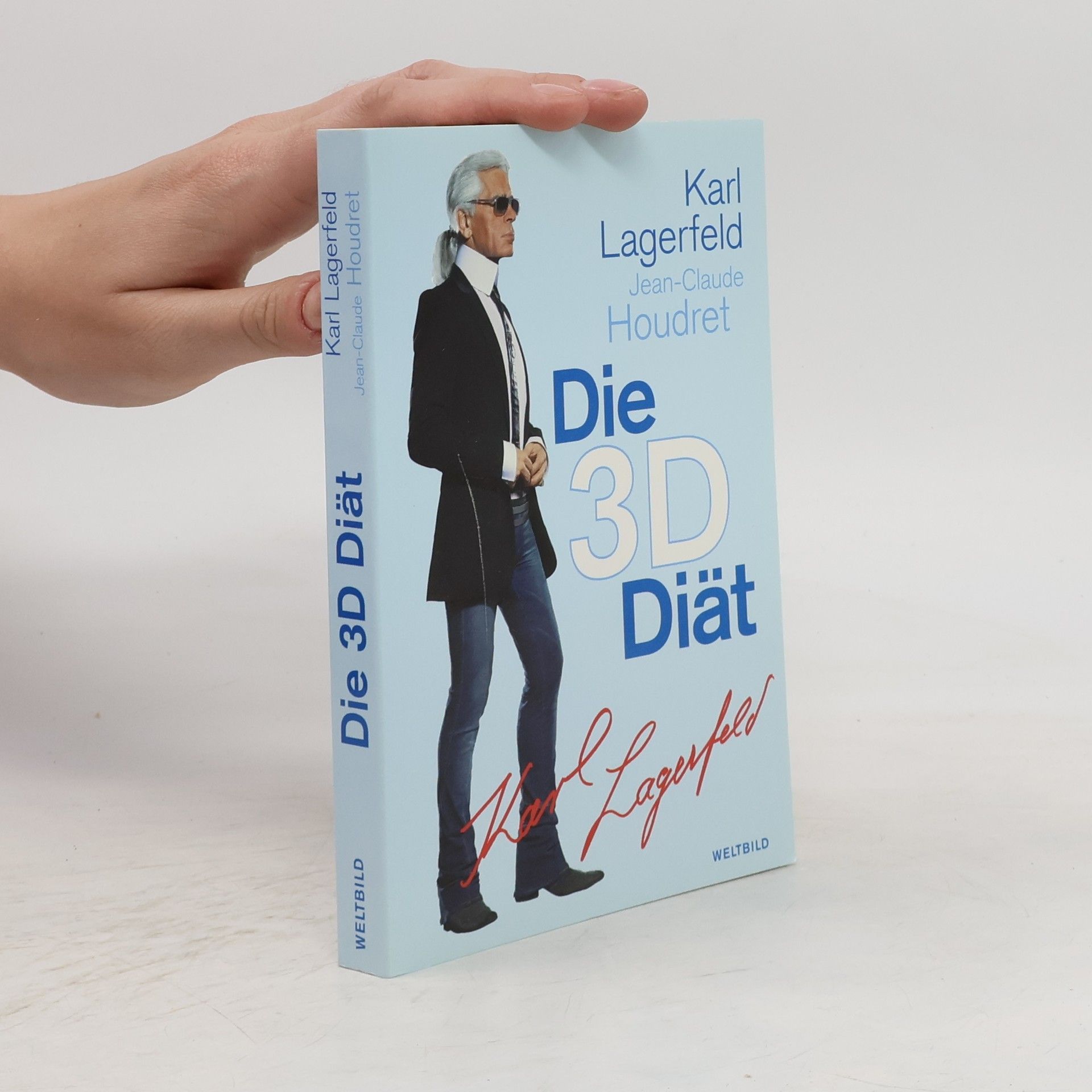 Karl Lagerfeld Die 3-D-Diät