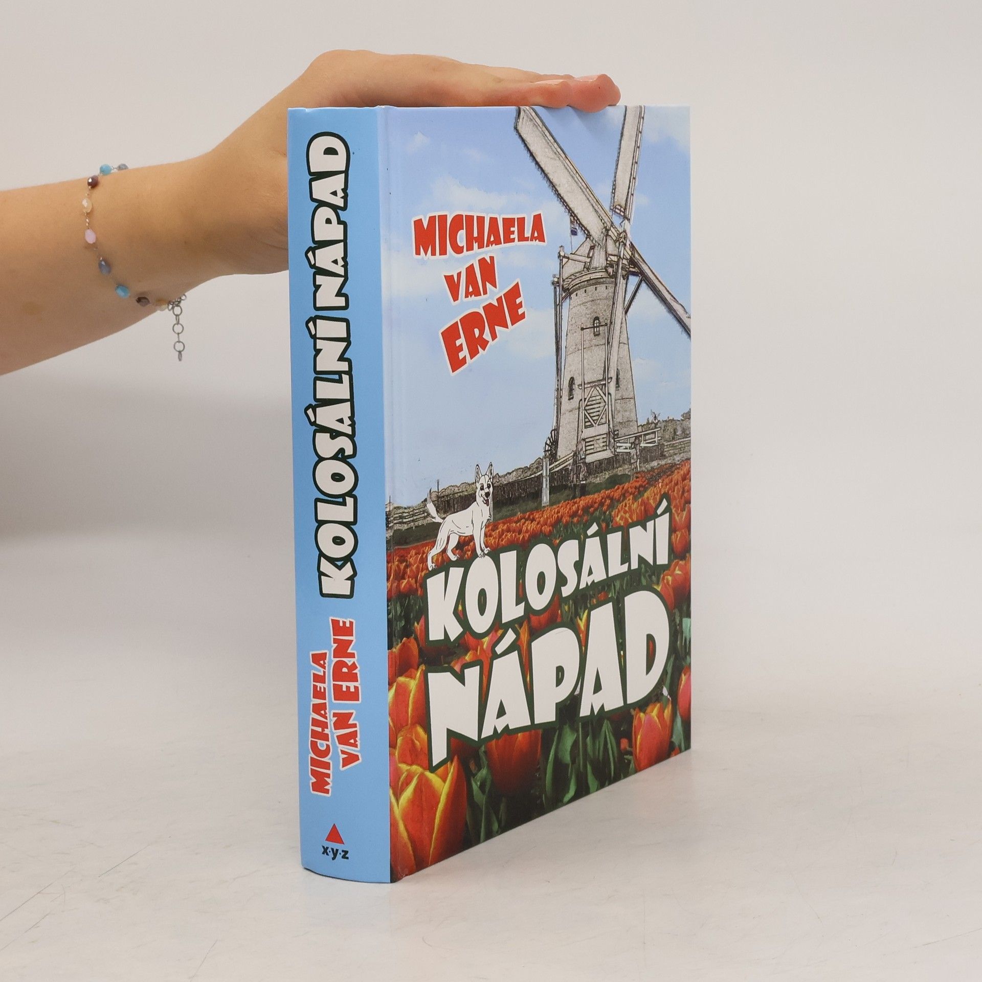 Michaela van Erne Kolosální nápad
