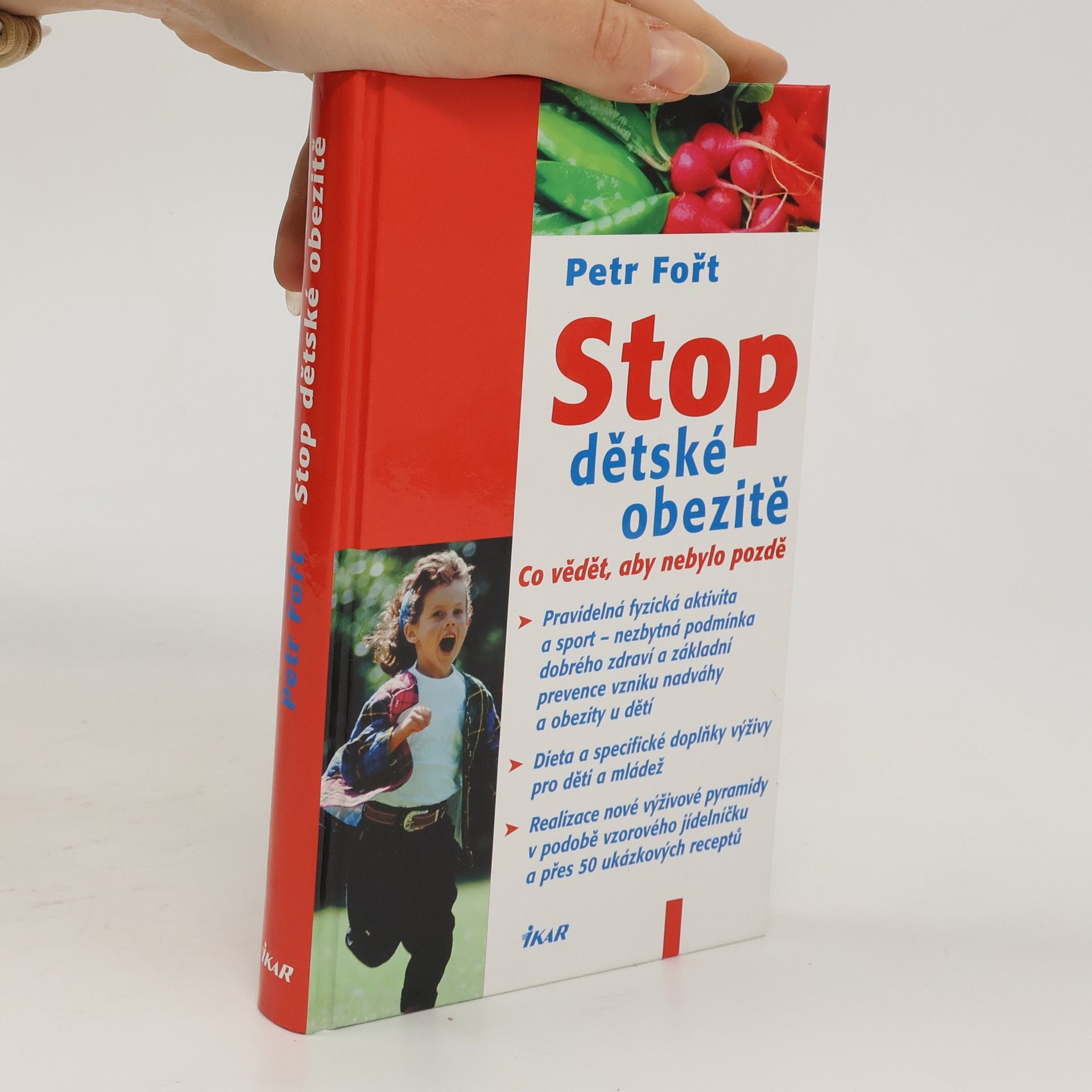 Petr Fořt Stop dětské obezitě. Co vědět, aby nebylo pozdě