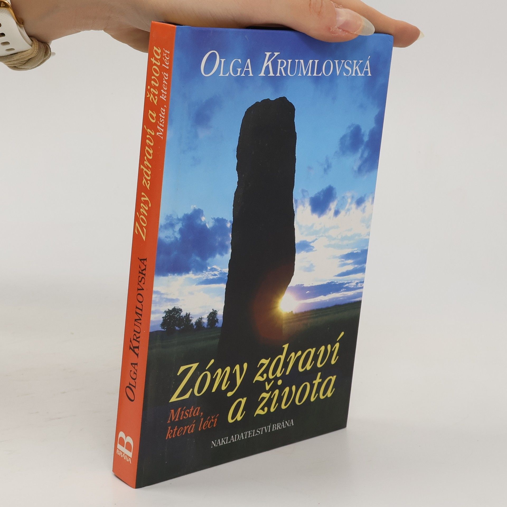 Olga Krumlovská Zóny zdraví a života: Místa, která léčí